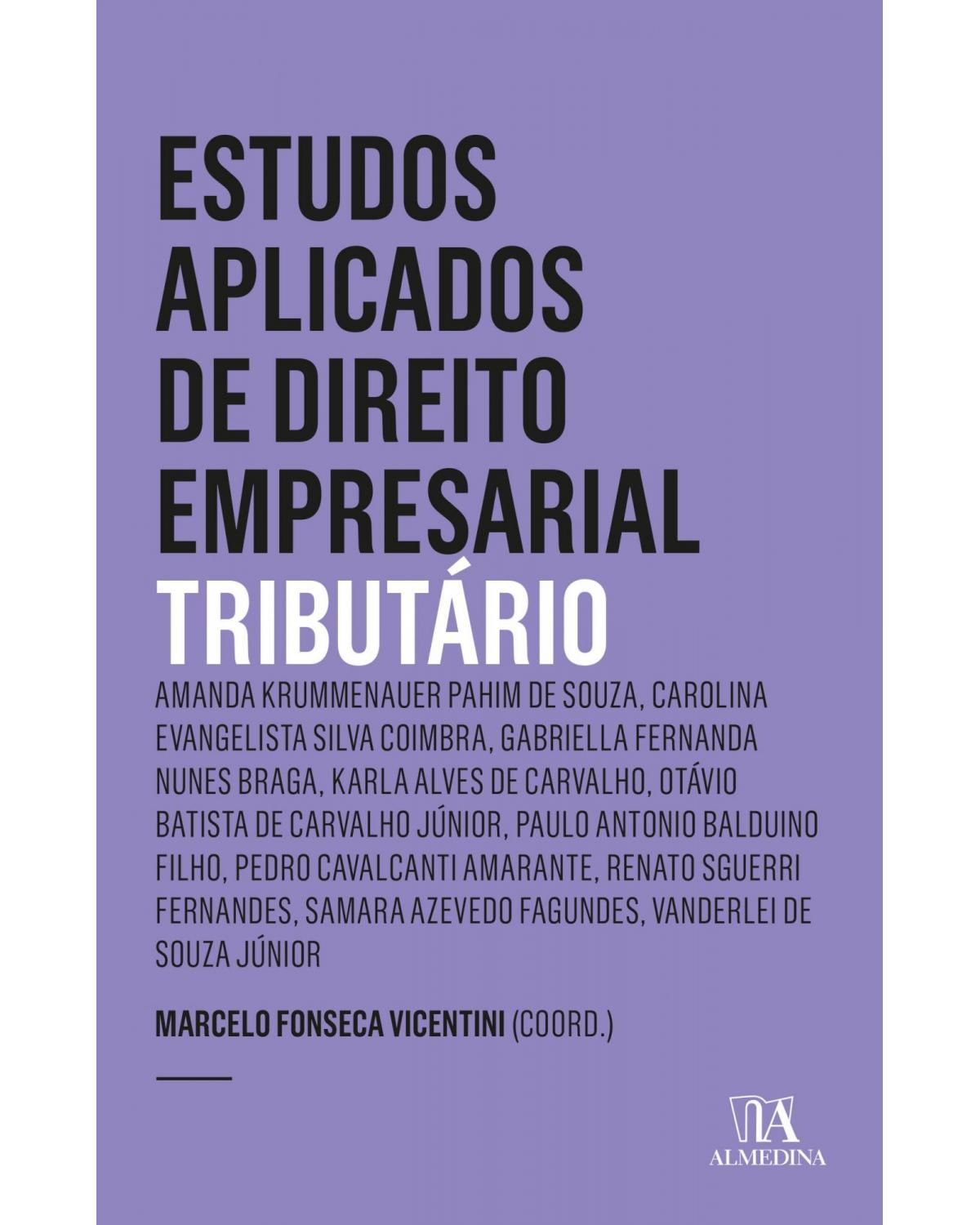 Estudos aplicados de direito empresarial: tributário - 7ª Edição | 2022