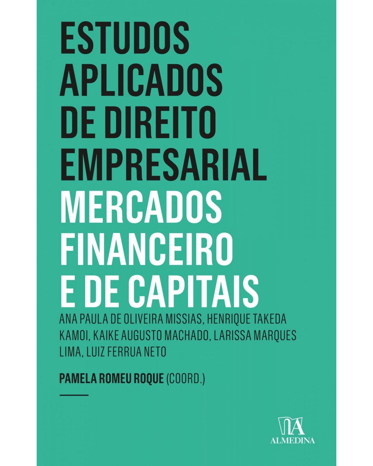 Estudos aplicados de direito empresarial: mercados financeiro e de capitais - 7ª Edição | 2022