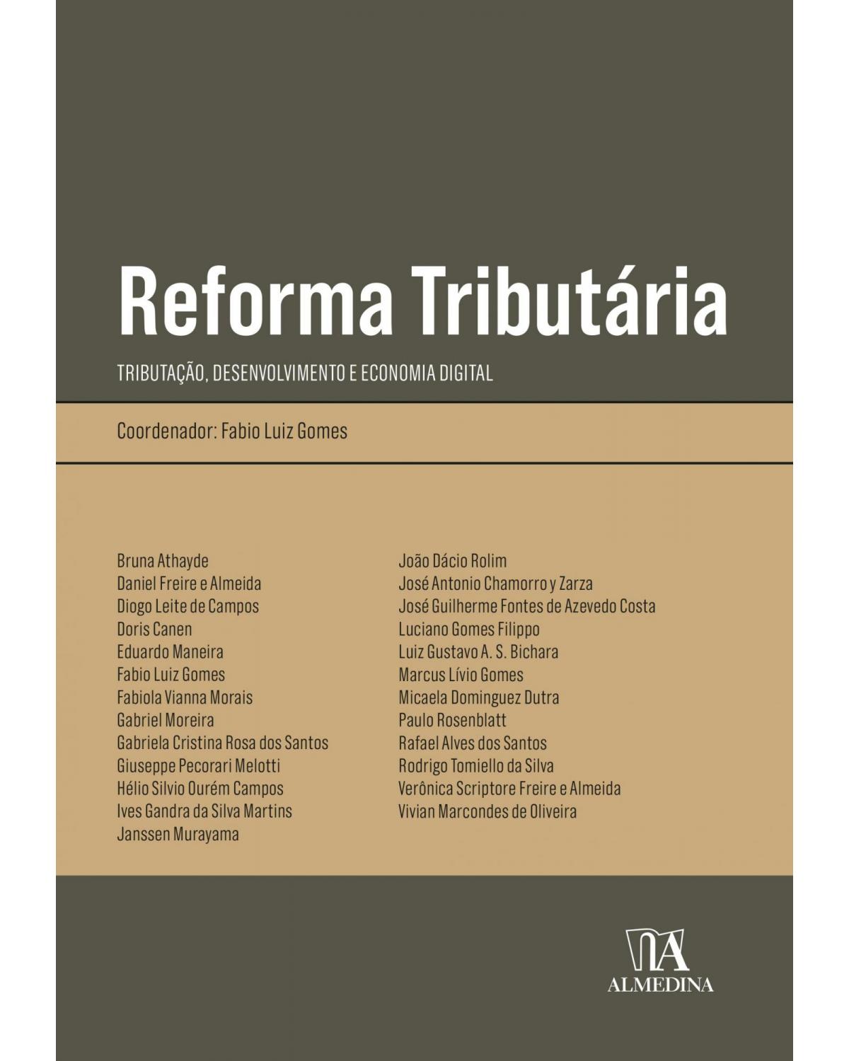 Reforma tributária: tributação, desenvolvimento e economia digital - 1ª Edição | 2022