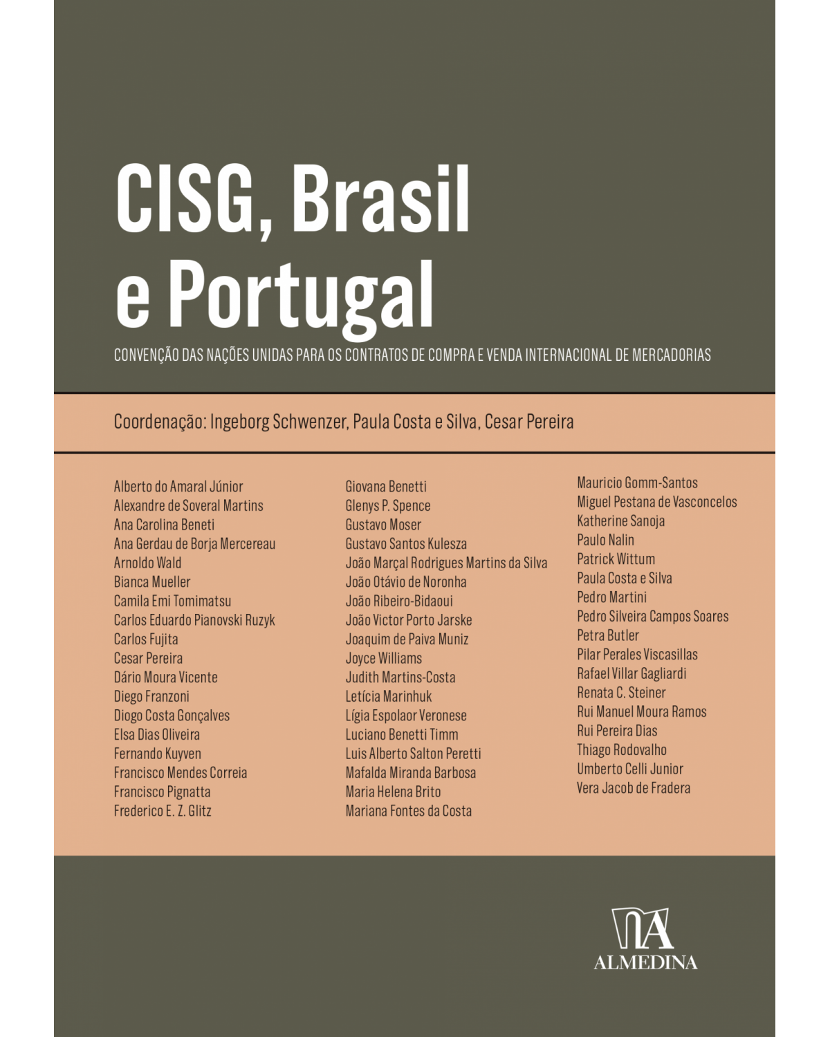 CISG, Brasil e Portugal: convenção das nações unidas para os contratos de compra e venda internacional de mercadorias - 1ª Edição | 2022