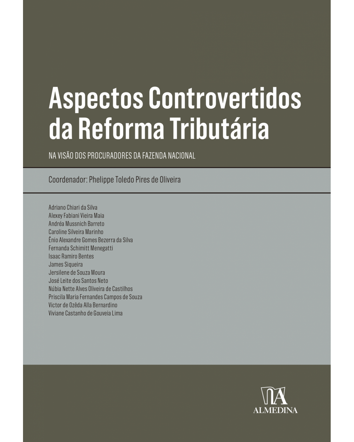 Aspectos controvertidos da reforma tributária: na visão dos procuradores da fazenda nacional - 1ª Edição | 2022