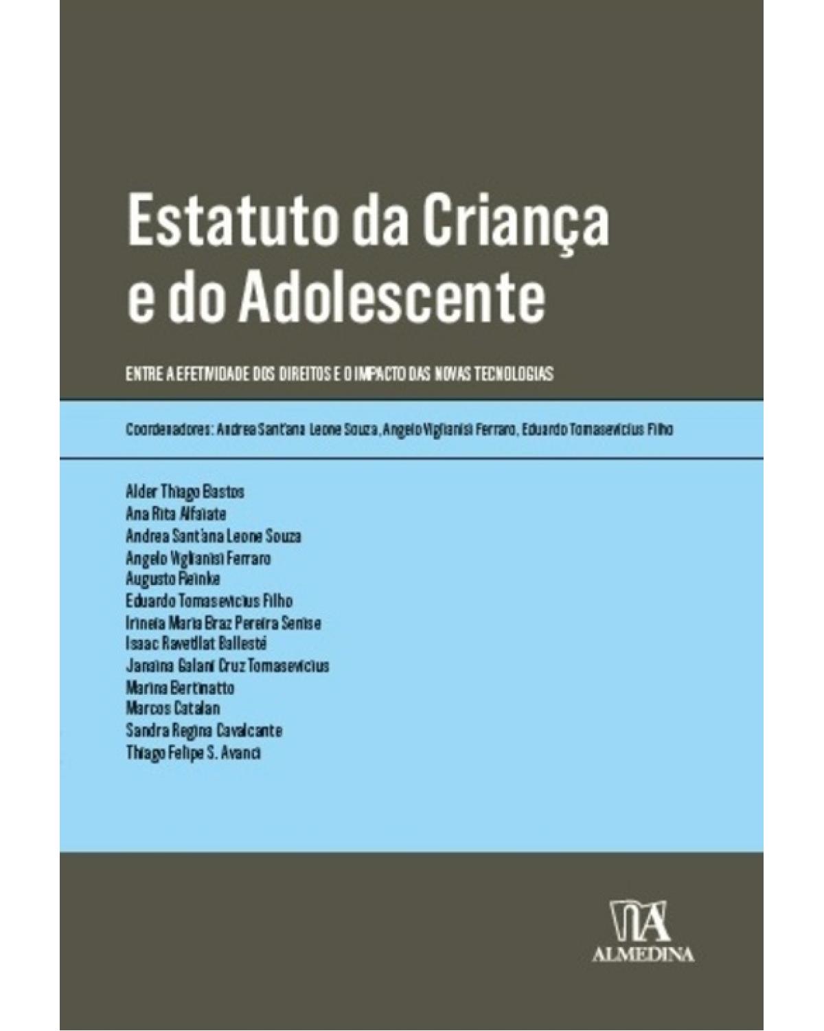 Estatuto da criança e do adolescente: entre a efetividade dos direitos e o impacto das novas tecnologias - 1ª Edição | 2022