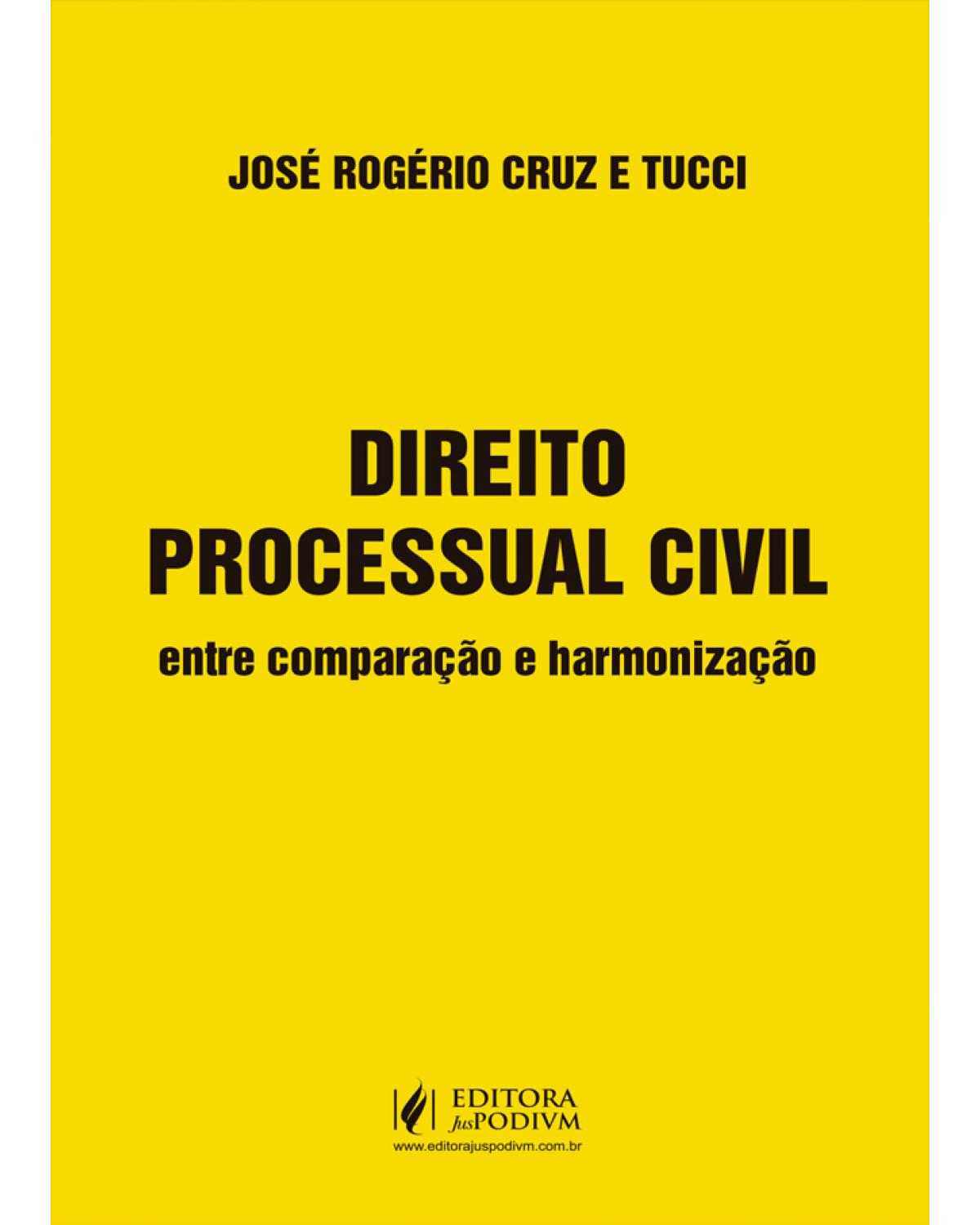 Direito processual civil: entre comparação e harmonização - 1ª Edição | 2021