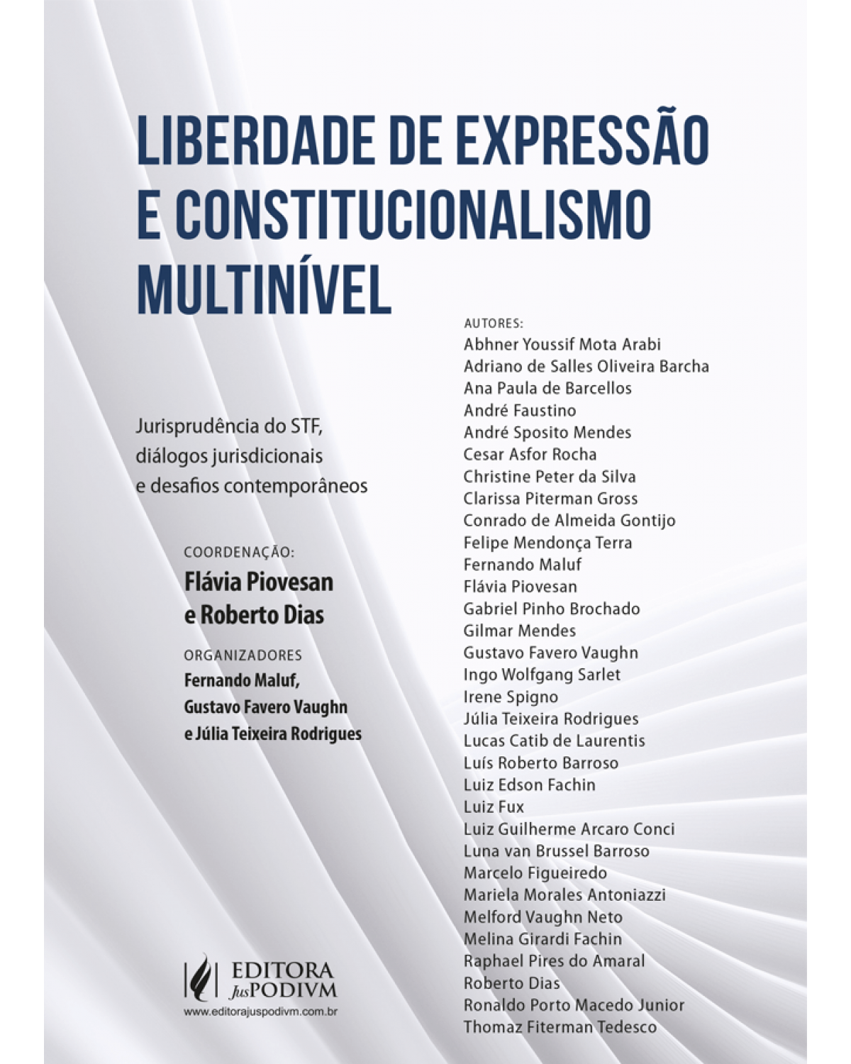 Liberdade de expressão e constitucionalismo multinível: jurisprudência do STF, diálogos jurisdicionais e desafios contemporâneos - 1ª Edição | 2022