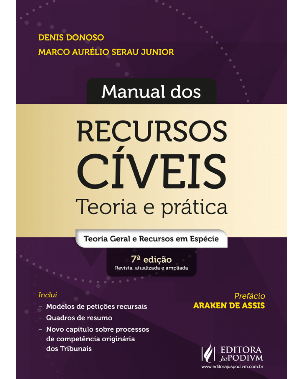 Manual dos recursos cíveis: Teoria e prática - teoria geral e recursos em espécie - 7ª Edição | 2022