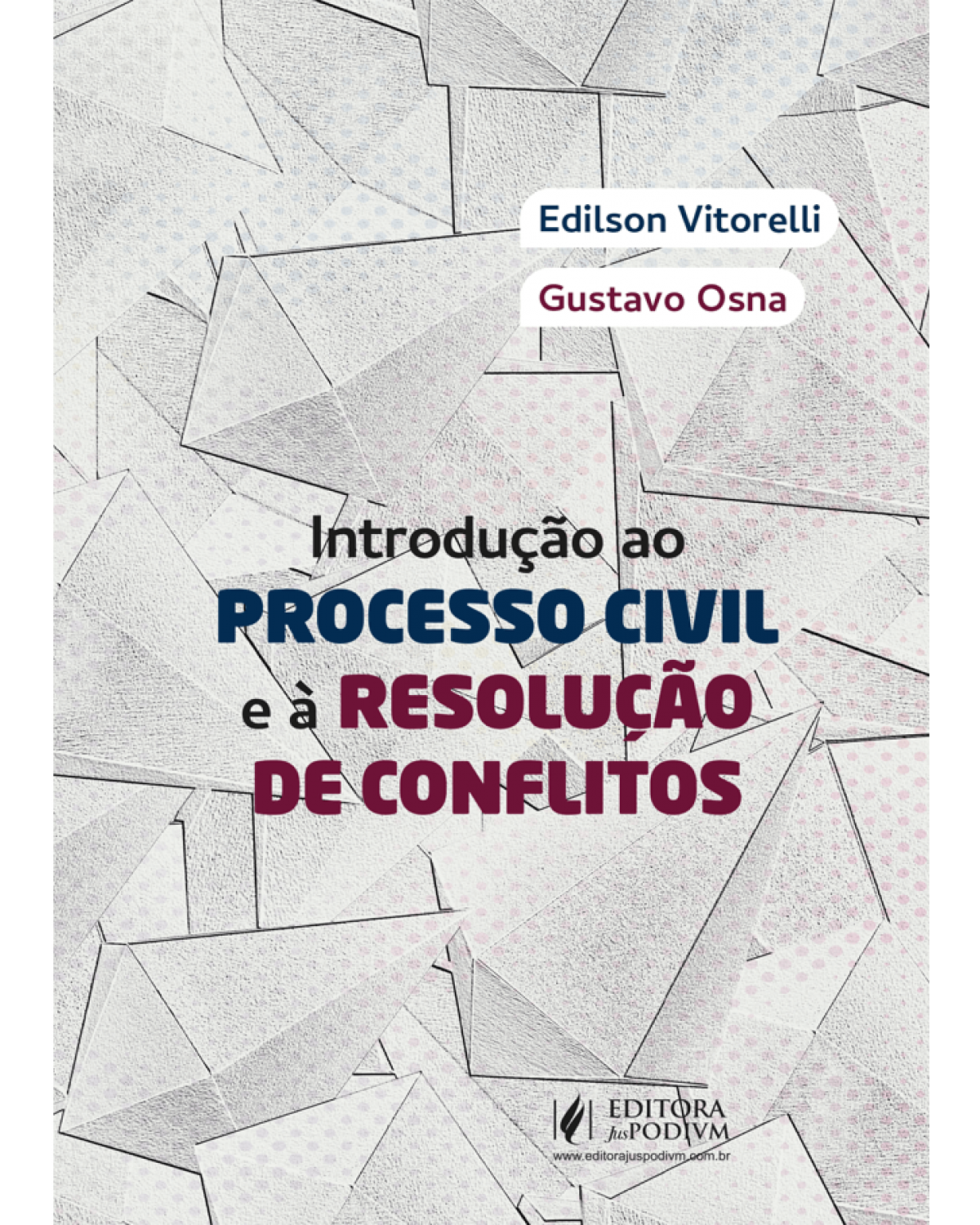 Introdução ao processo civil e à resolução de conflitos - 1ª Edição | 2022