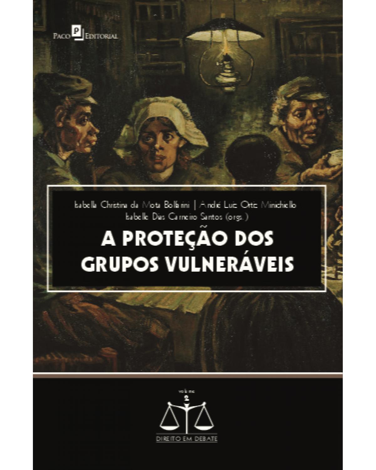 A proteção dos grupos vulneráveis - 1ª Edição | 2020