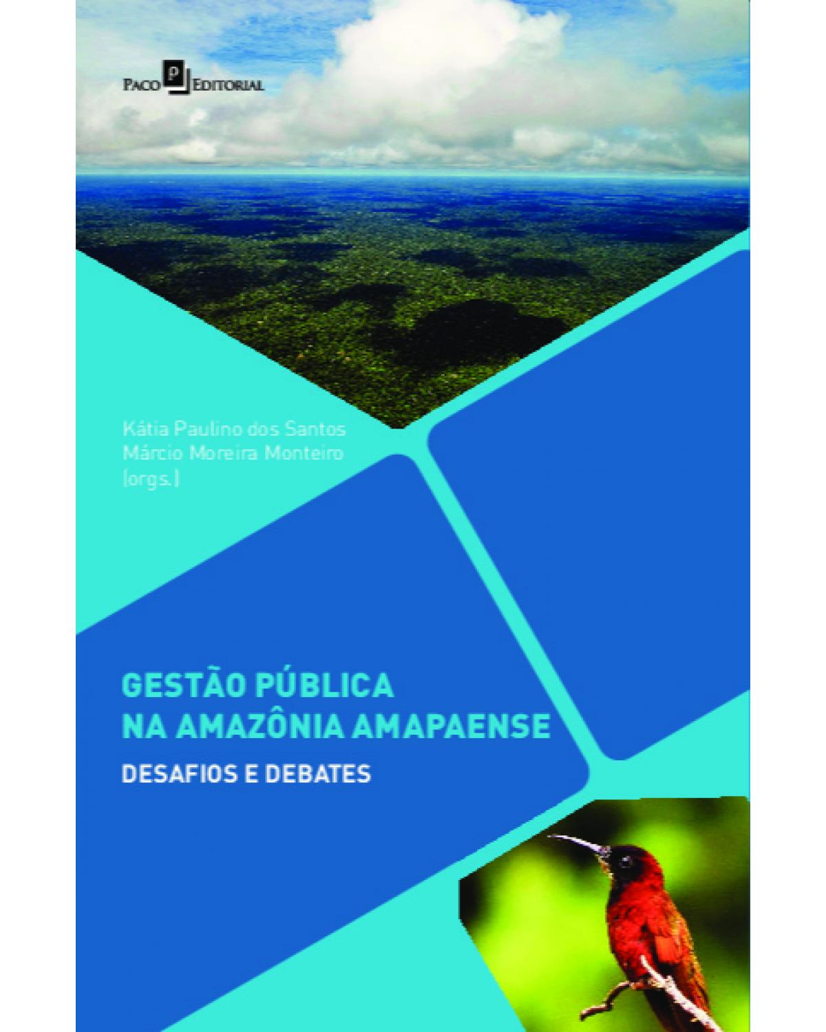 Gestão pública na Amazônia amapaense: desafios e debates - 1ª Edição | 2021