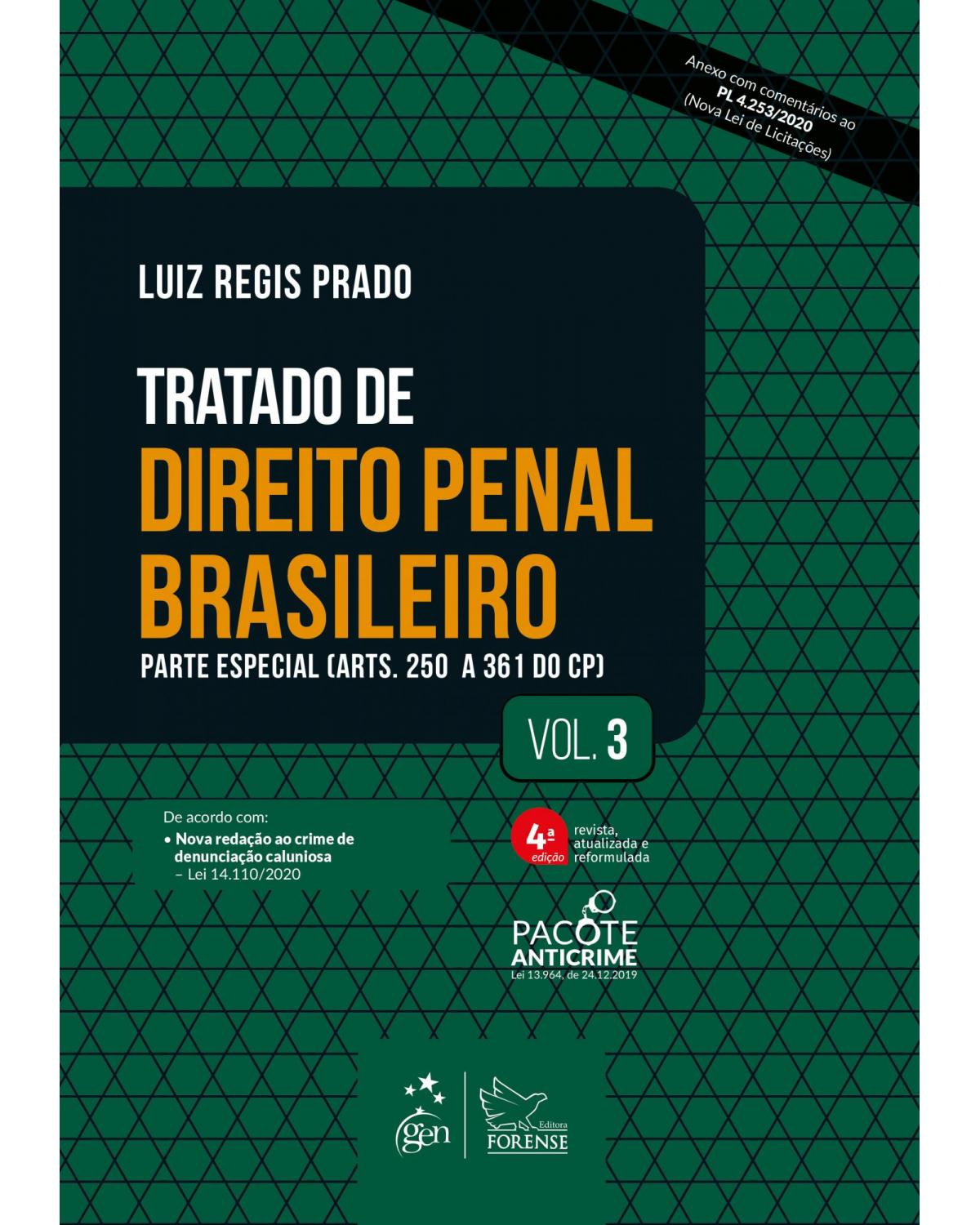 Tratado de direito penal brasileiro - Volume 3: parte especial - 4ª Edição | 2021