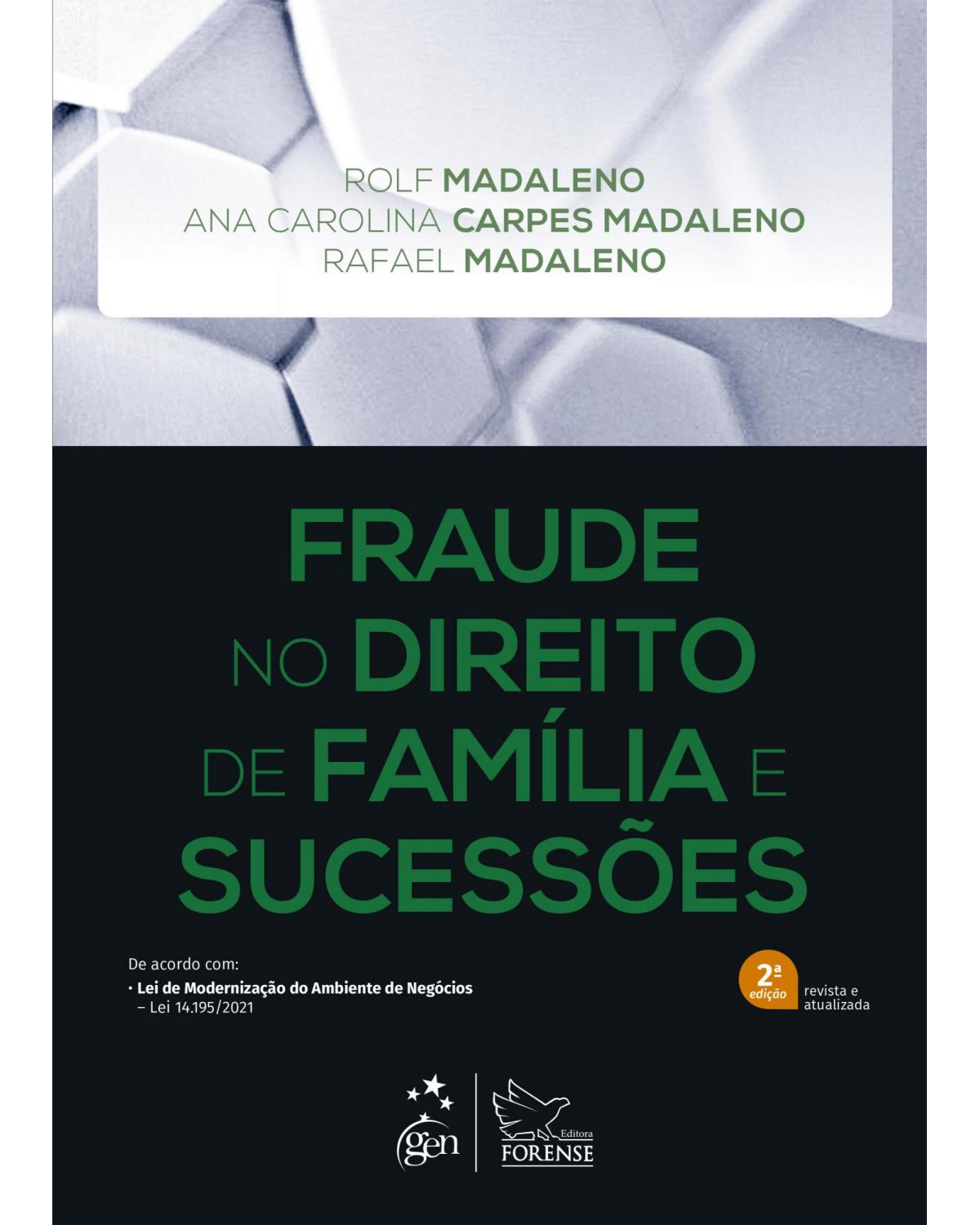 Fraude no direito de família e sucessões - 2ª Edição | 2022