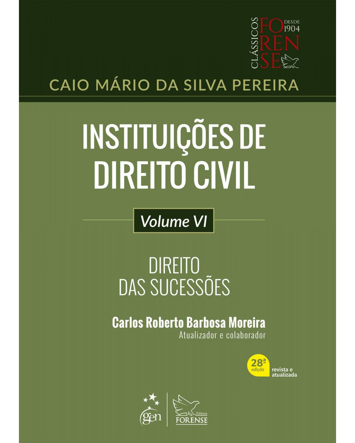 Instituições de direito civil: Direito das sucessões - Volume 6 - 28ª Edição | 2022