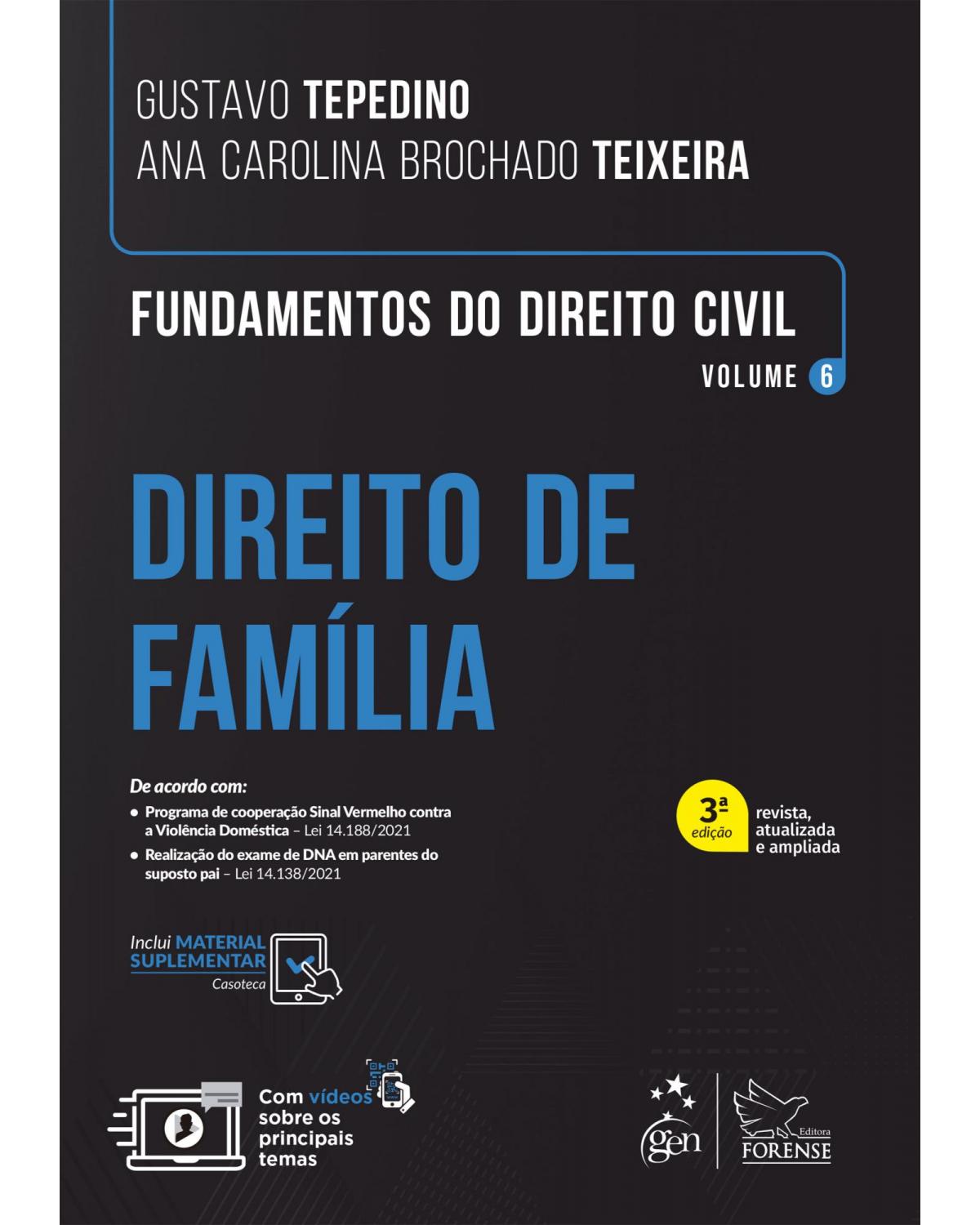 Fundamentos do direito civil: Direito de família - Volume 6 - 3ª Edição | 2022