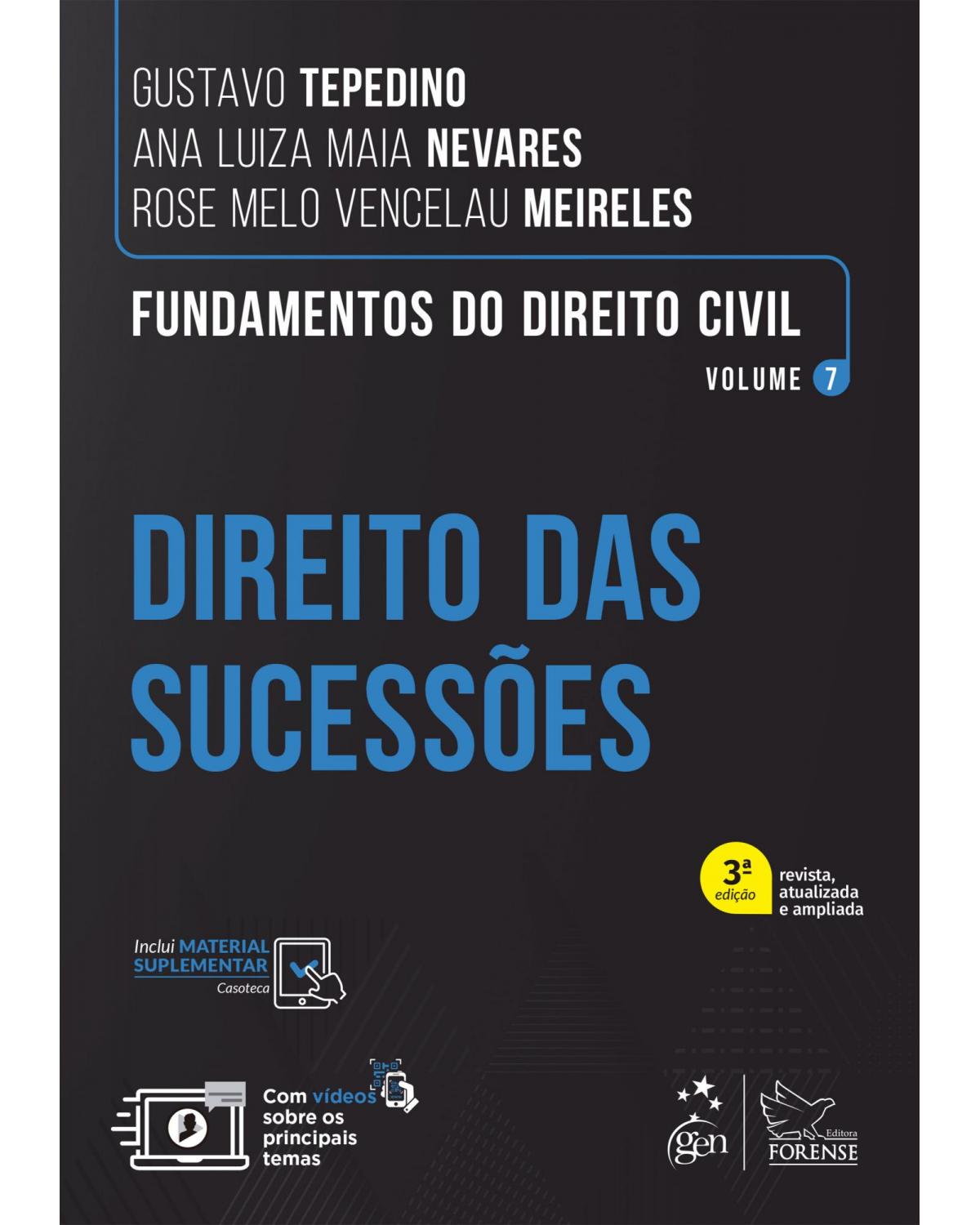 Fundamentos do direito civil: Direito das sucessões - Volume 7 - 3ª Edição | 2022