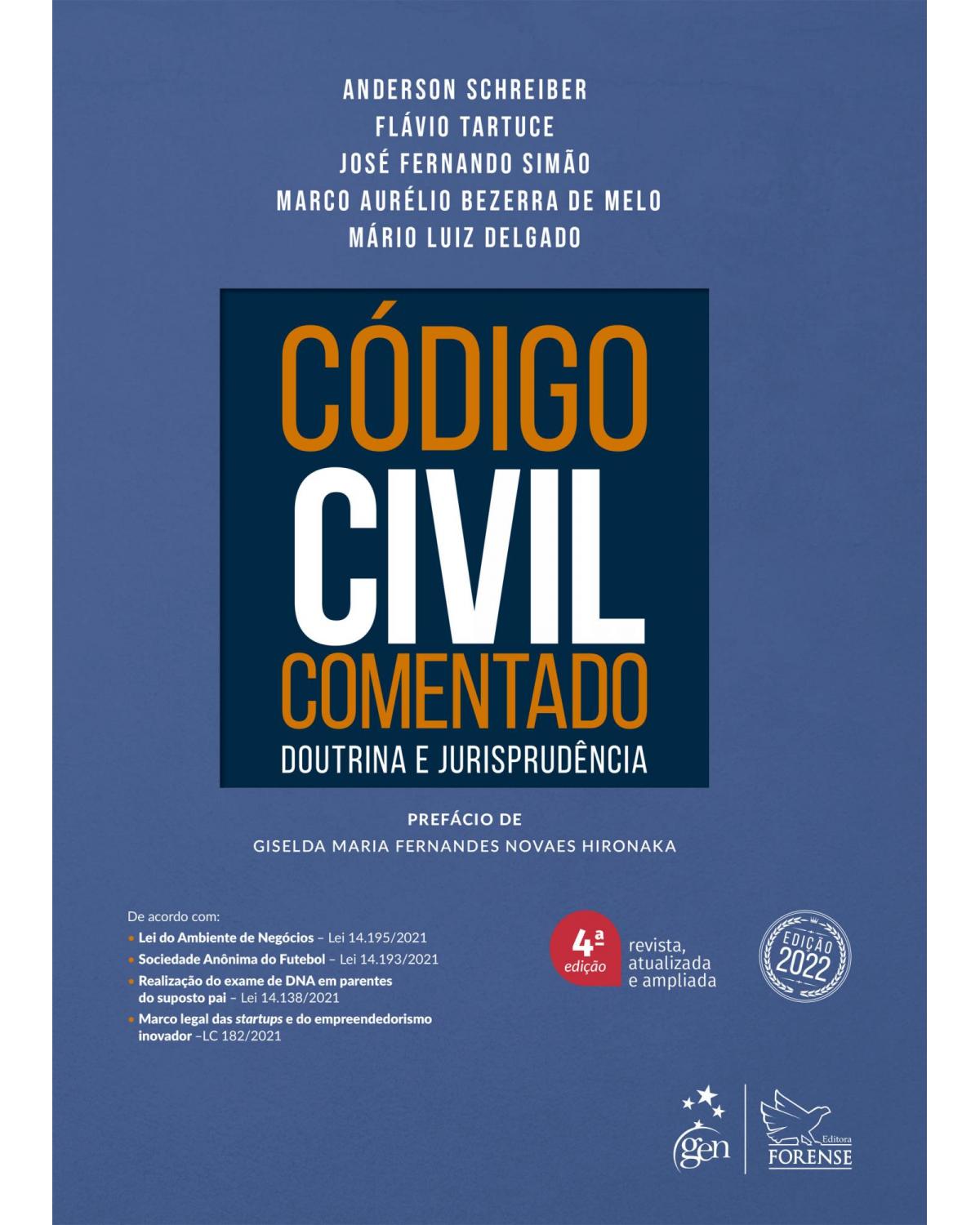 Código civil comentado: Doutrina e jurisprudência - 4ª Edição | 2022