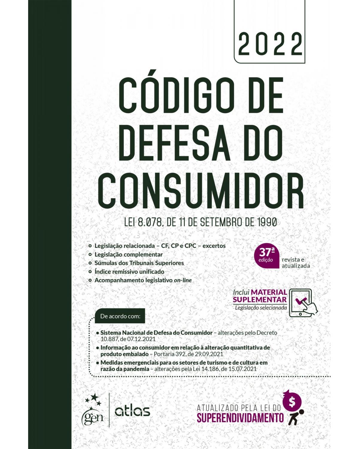 Código de defesa do consumidor: Lei 8.078, de 11 de setembro de 1990 - 37ª Edição | 2022