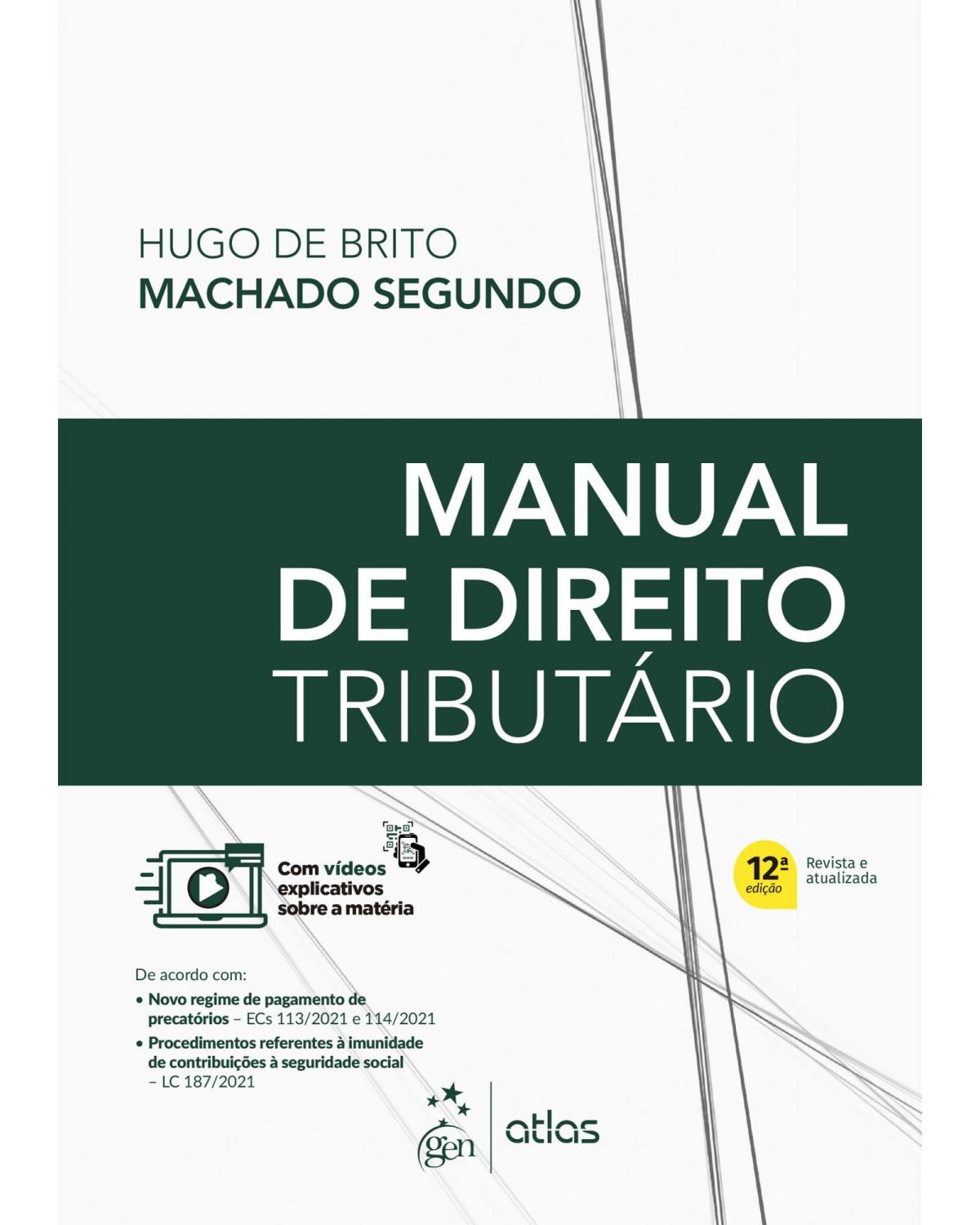 Manual de direito tributário - 12ª Edição | 2022