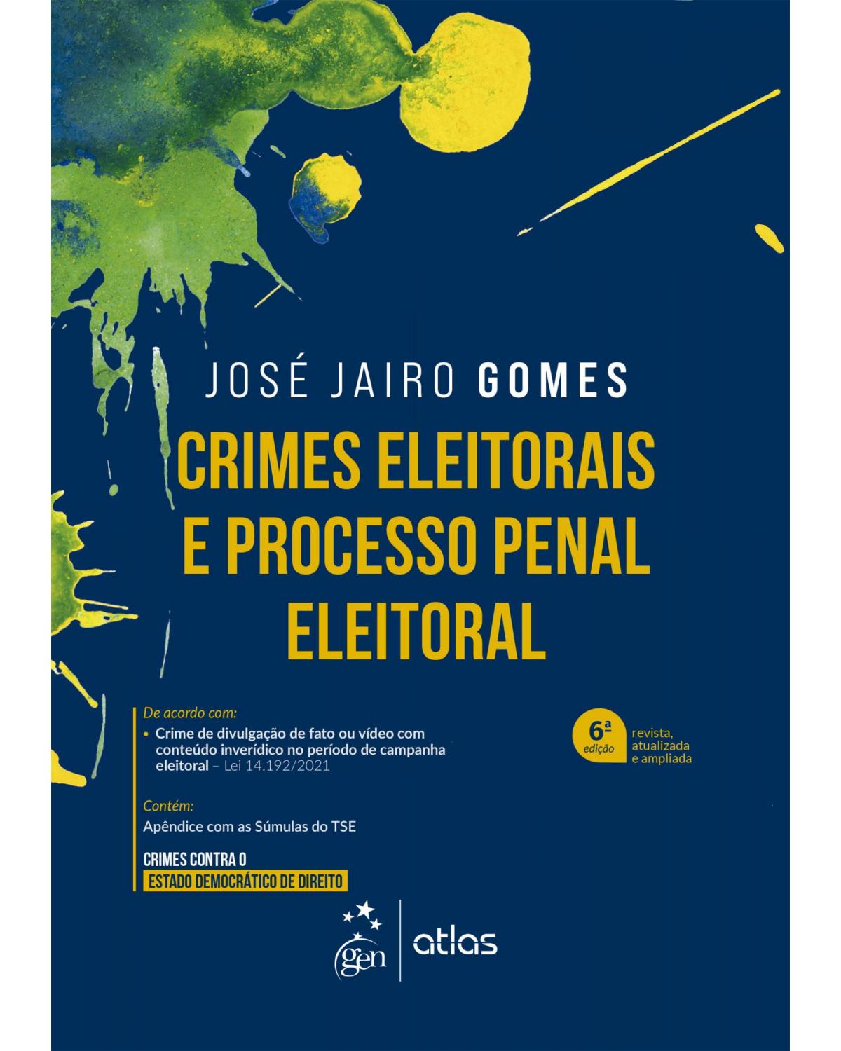 Crimes eleitorais e processo penal eleitoral - 6ª Edição | 2022