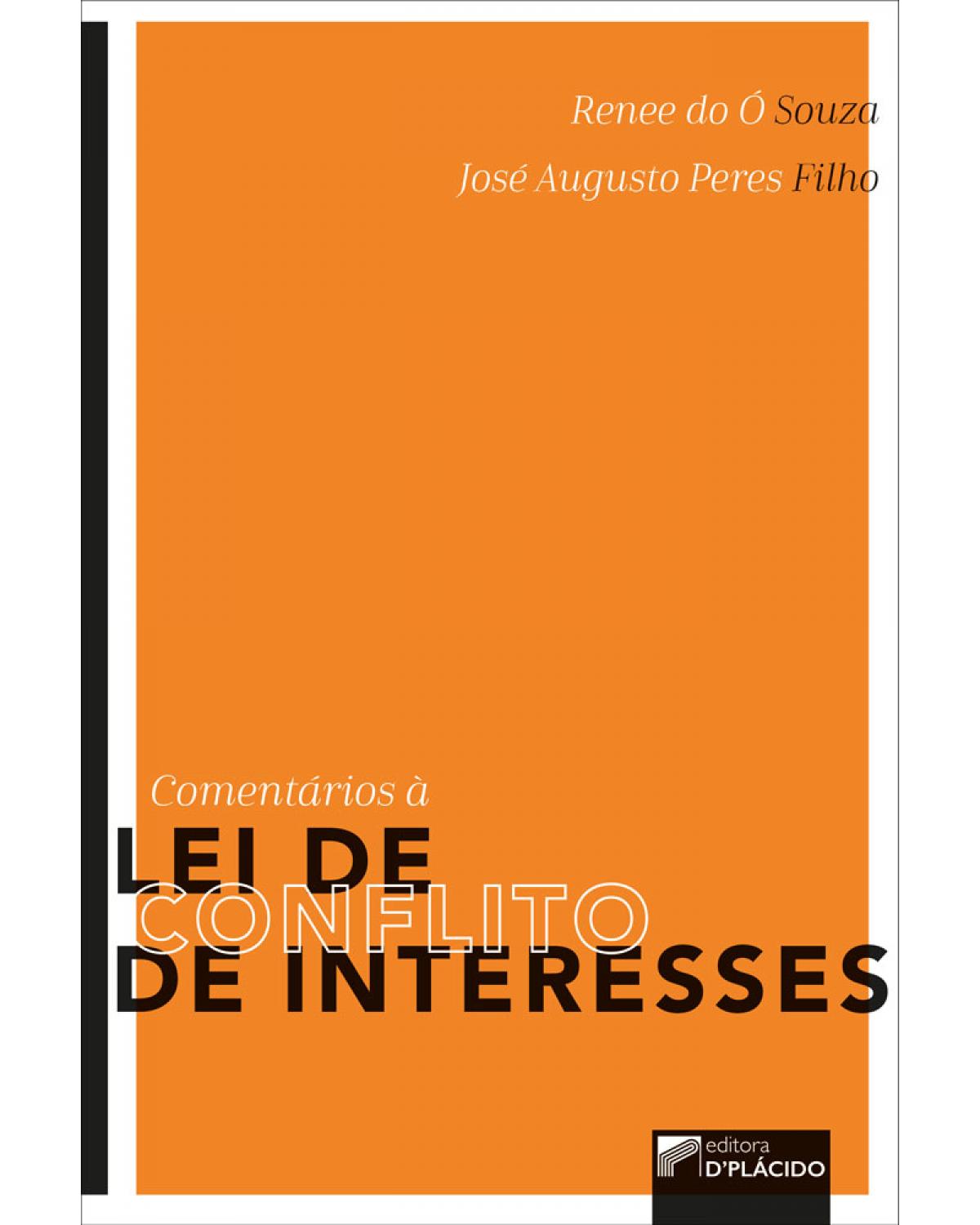 Comentários à lei de conflito de interesses - 1ª Edição | 2019