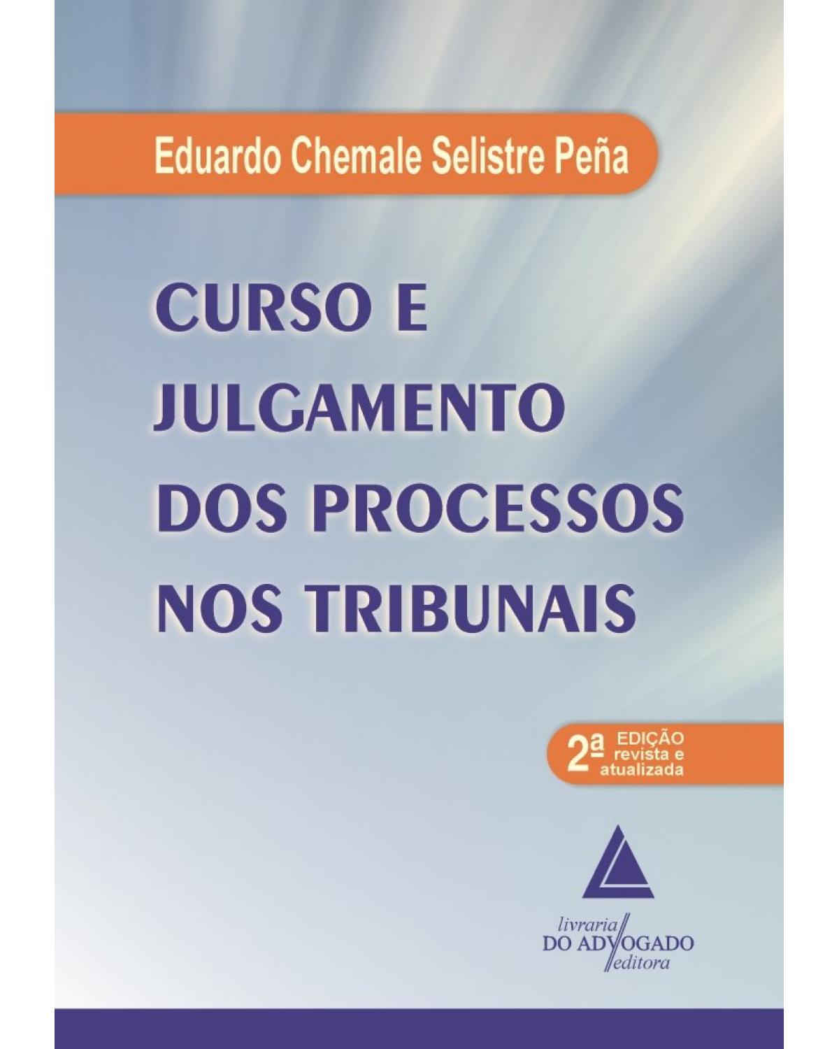 Curso e julgamento dos processos nos tribunais - 2ª Edição | 2020