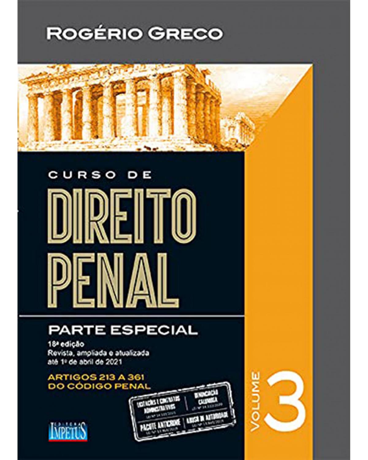 Curso de direito penal - Volume 3:  - 18ª Edição | 2021