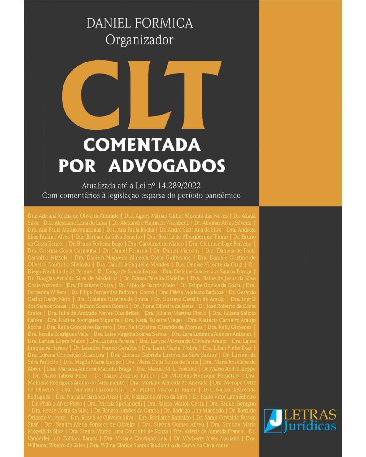 CLT: Comentada por advogados - 1ª Edição | 2022