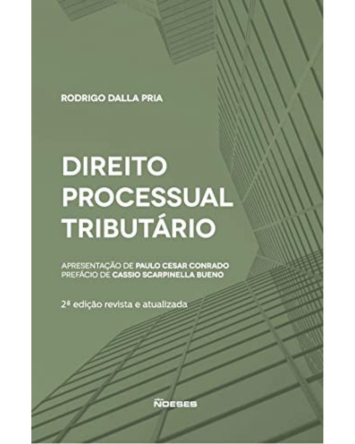 Direito processual tributário - 2ª Edição | 2021