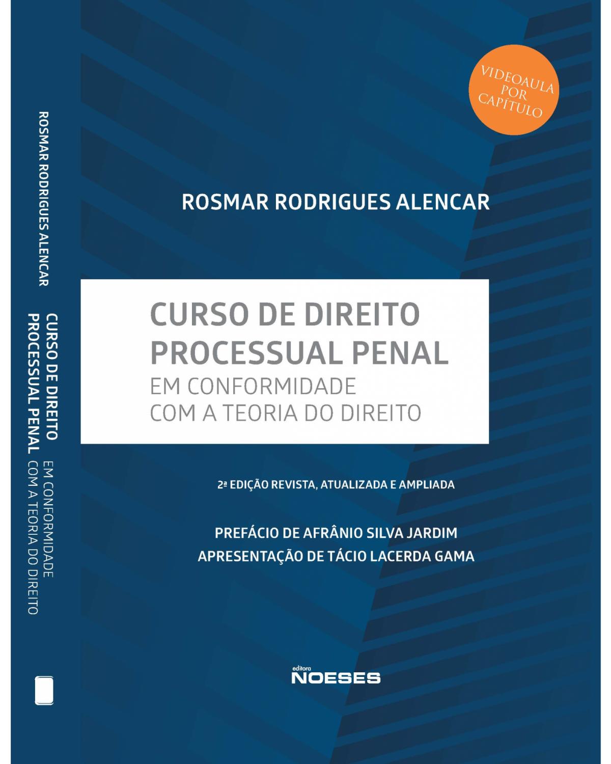 Curso de direito processual penal: em conformidade com a Teoria do Direito - 2ª Edição | 2022