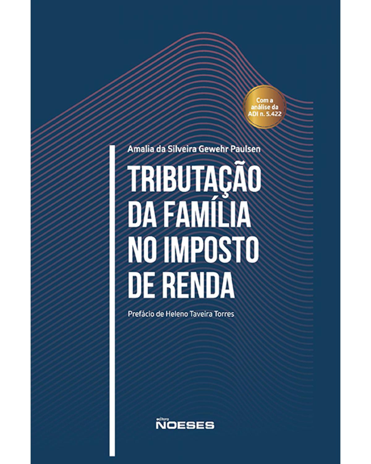 Tributação da família no imposto de renda - 1ª Edição | 2022