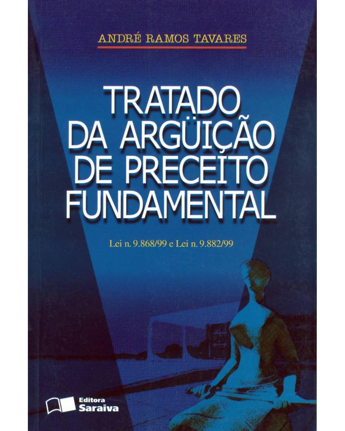 Tratado da argüição de preceito fundamental - 1ª Edição | 2001