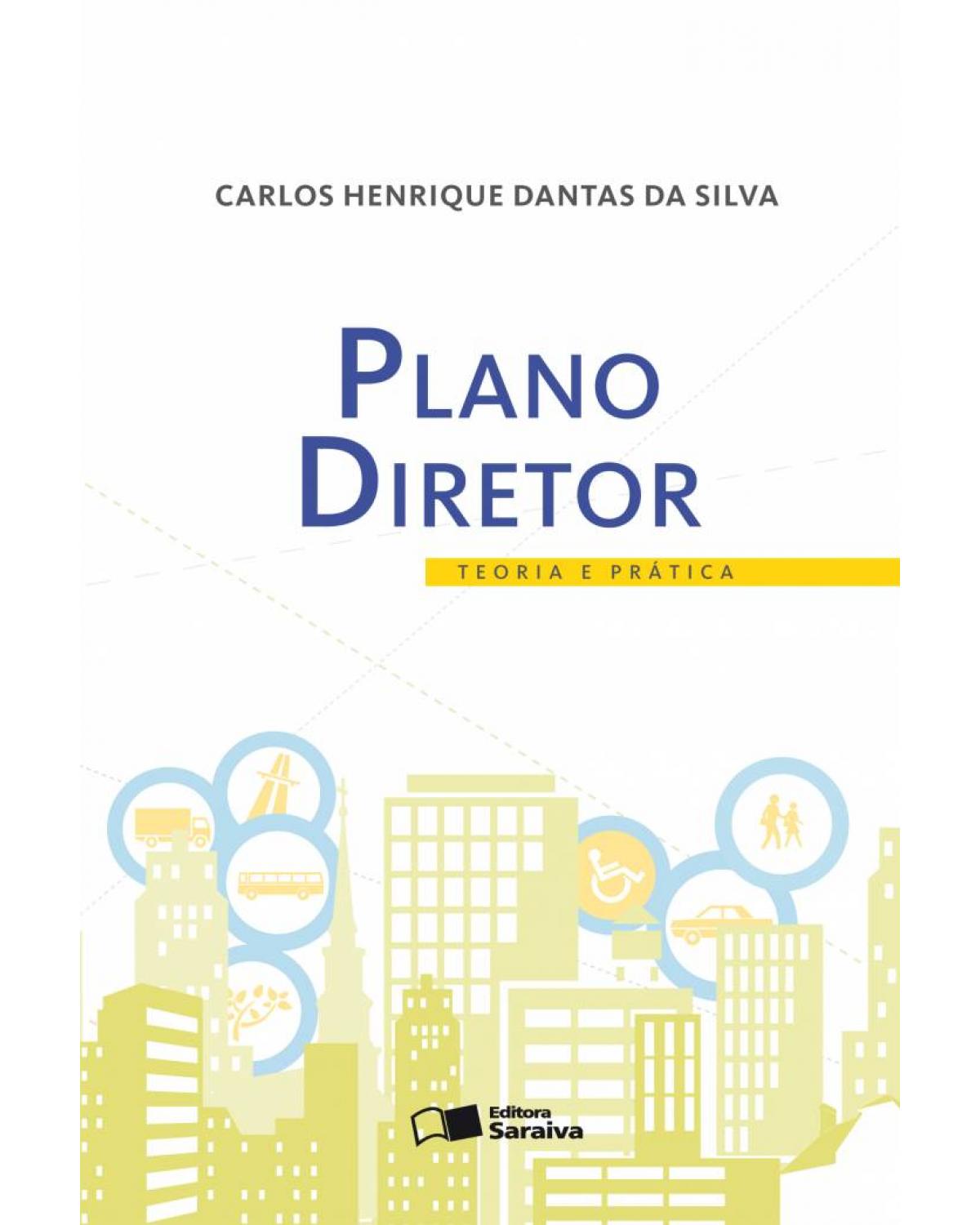 Plano diretor - teoria e prática - 1ª Edição | 2008