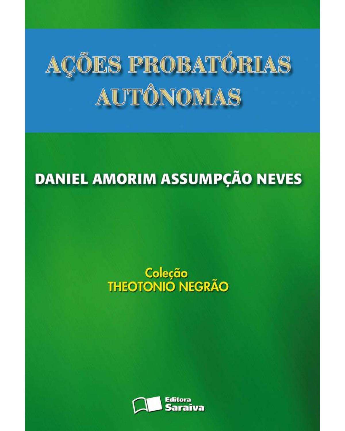 Ações probatórias autônomas - 1ª Edição | 2008