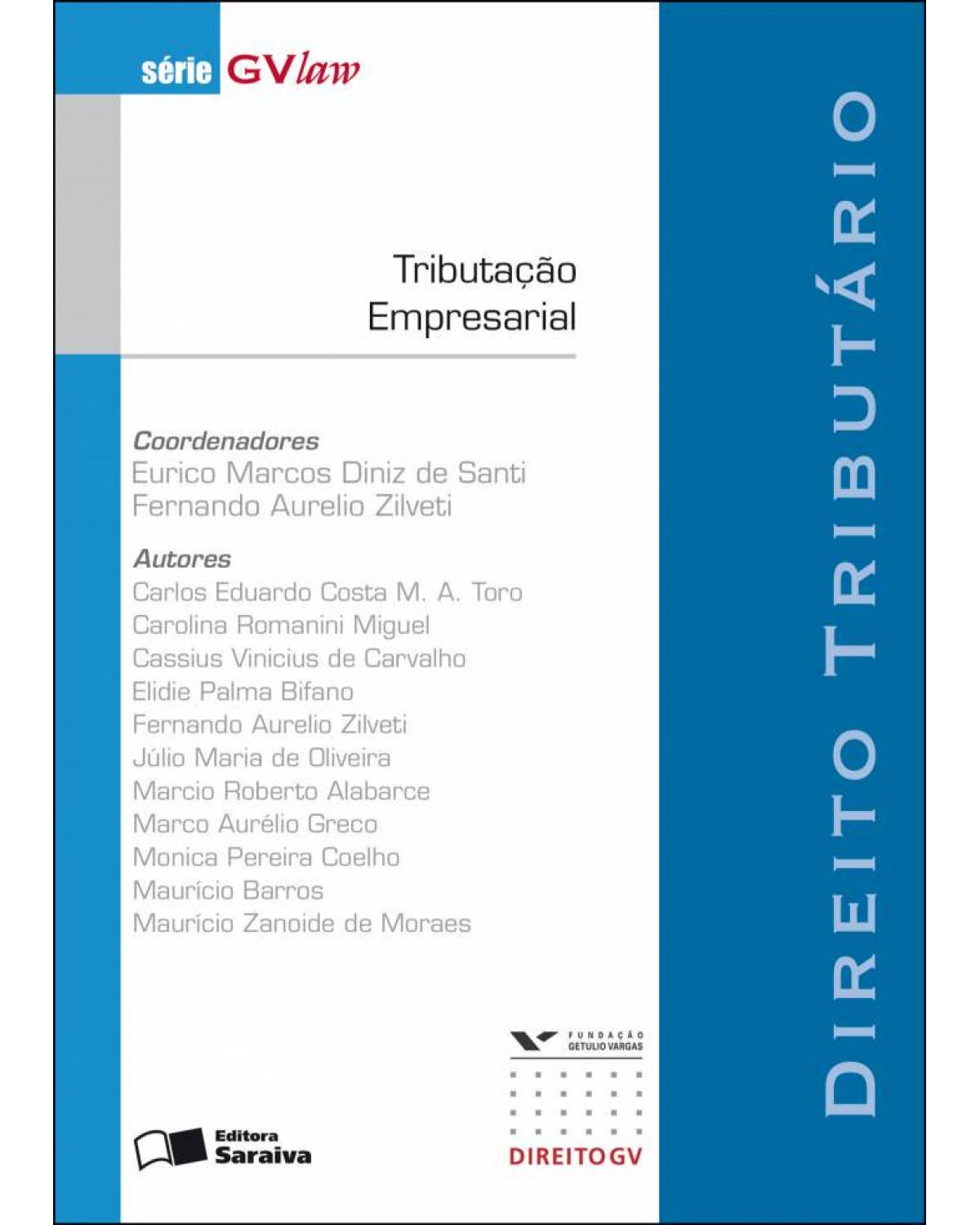 Tributação empresarial - direito tributário - 1ª Edição | 2009