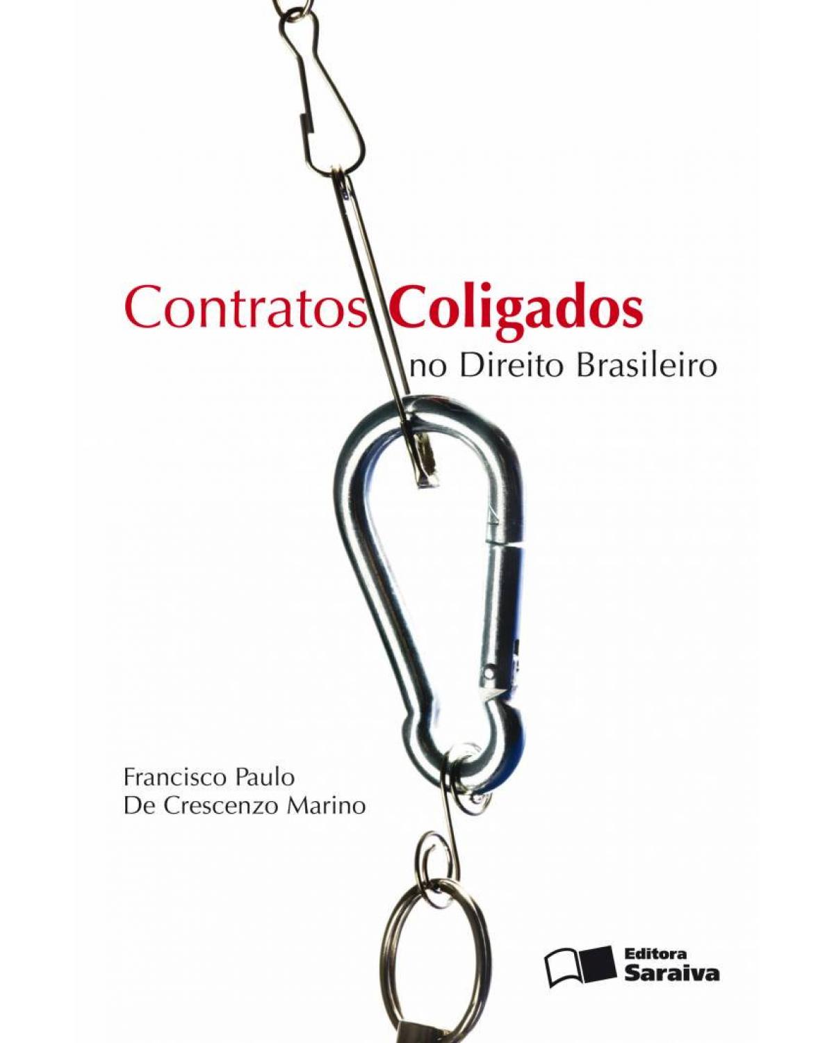 Contratos coligados no direito brasileiro - 1ª Edição | 2009