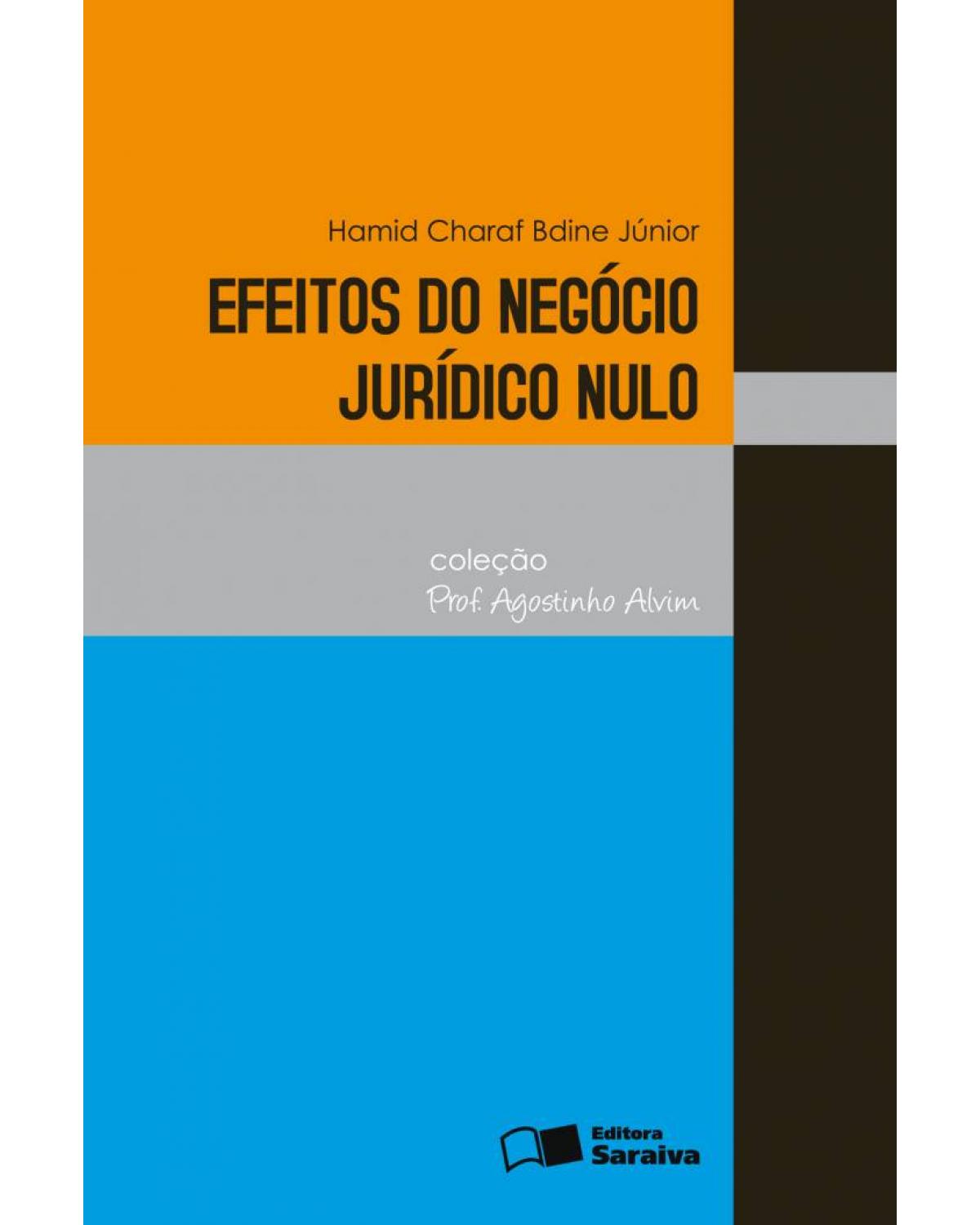 Efeitos do negócio jurídico nulo - 1ª Edição | 2010