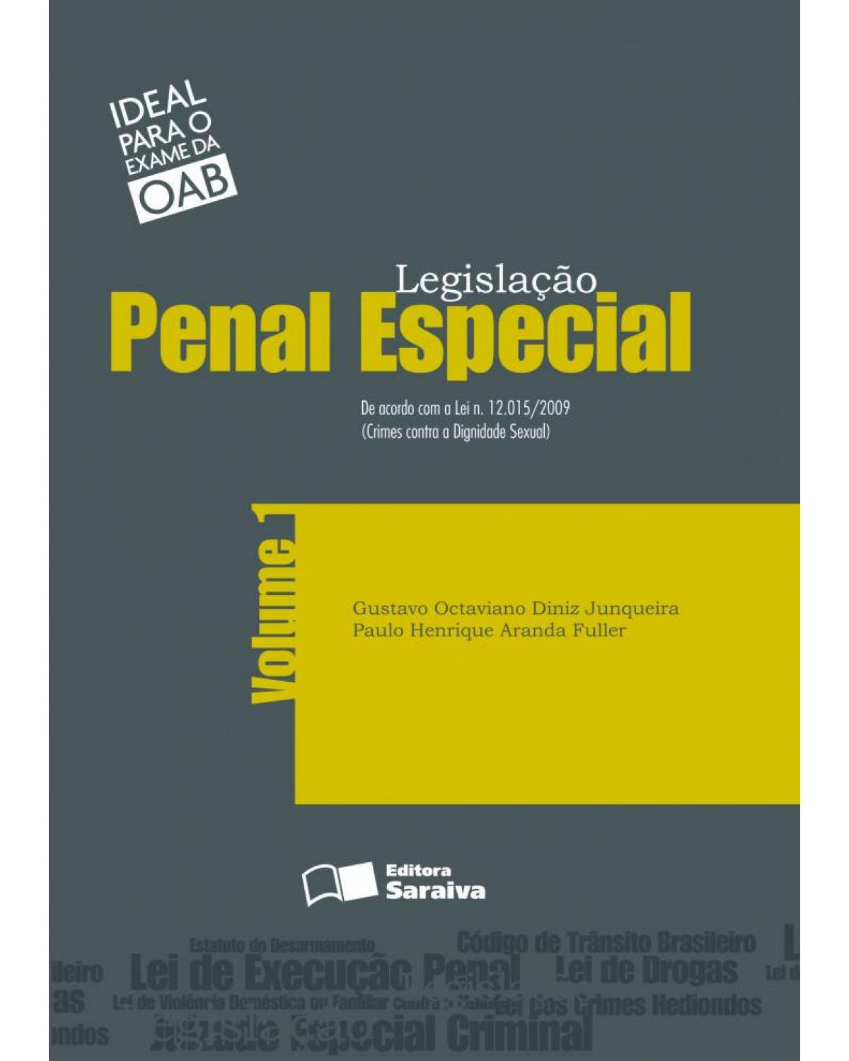 Legislação penal especial - Volume 1: de acordo com a lei n. 12.015/2009 - 6ª Edição | 2013