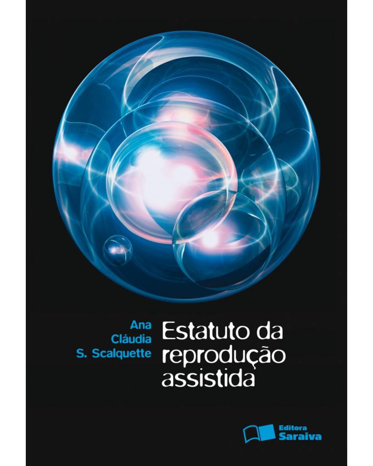 Estatuto da reprodução assistida - 1ª Edição | 2010