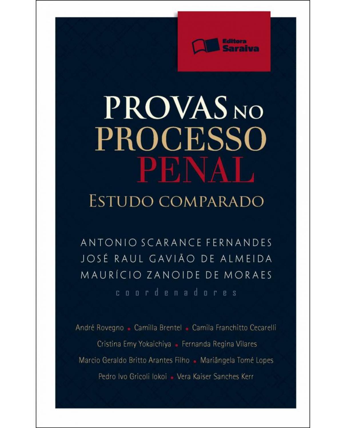 Provas no processo penal - estudo comparado - 1ª Edição | 2011