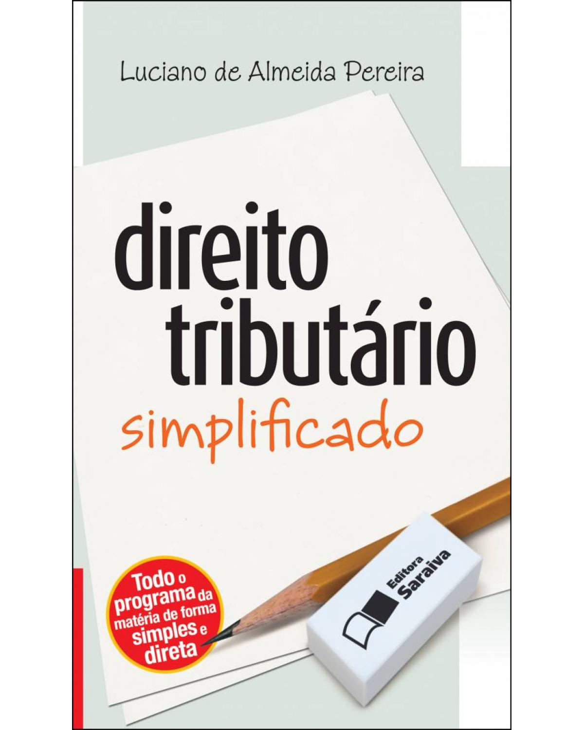 Direito tributário - simplificado - 1ª Edição | 2011