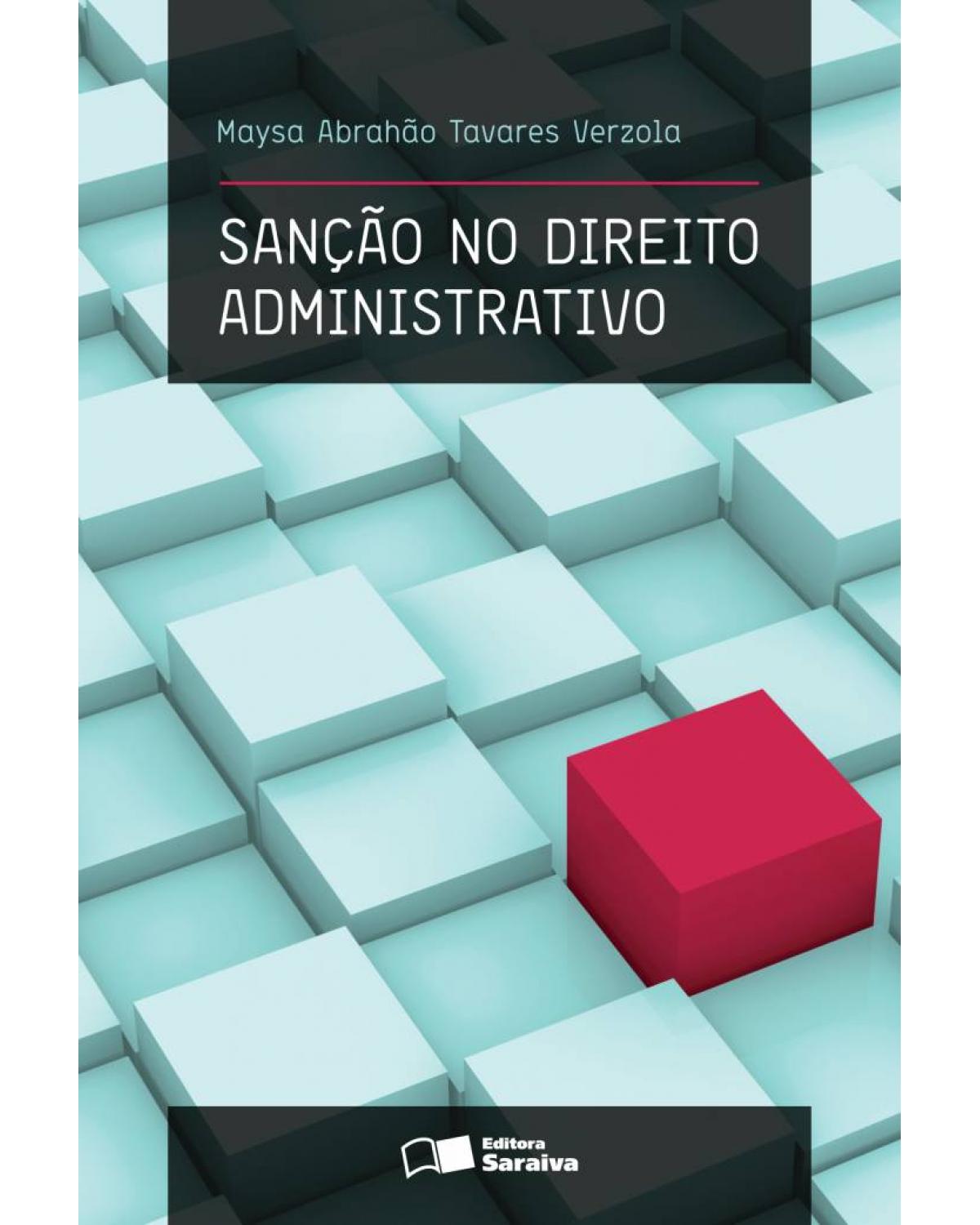 Sanção no direito administrativo - 1ª Edição | 2011