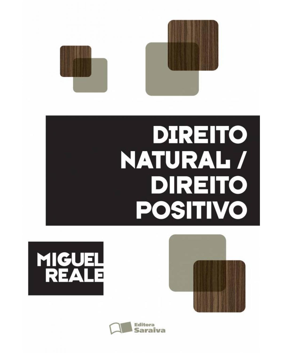 Direito natural - Direito positivo - 1ª Edição | 1984