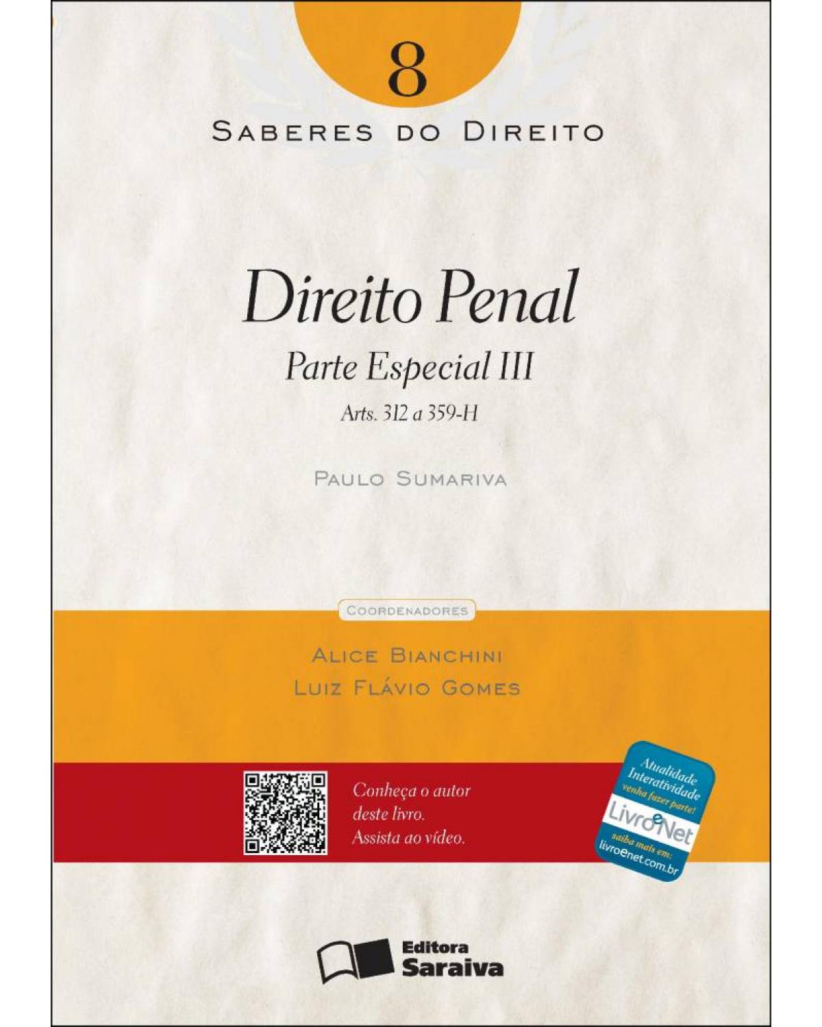 Direito penal - parte especial III - Arts. 312 a 259-h - 1ª Edição | 2012