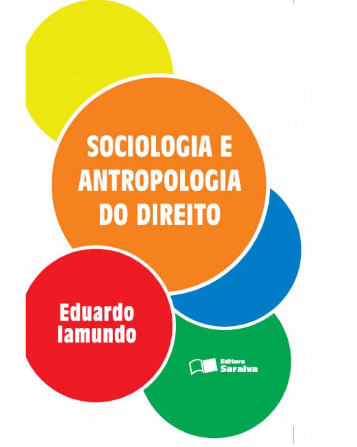 Sociologia e antropologia do direito - 1ª Edição | 2013