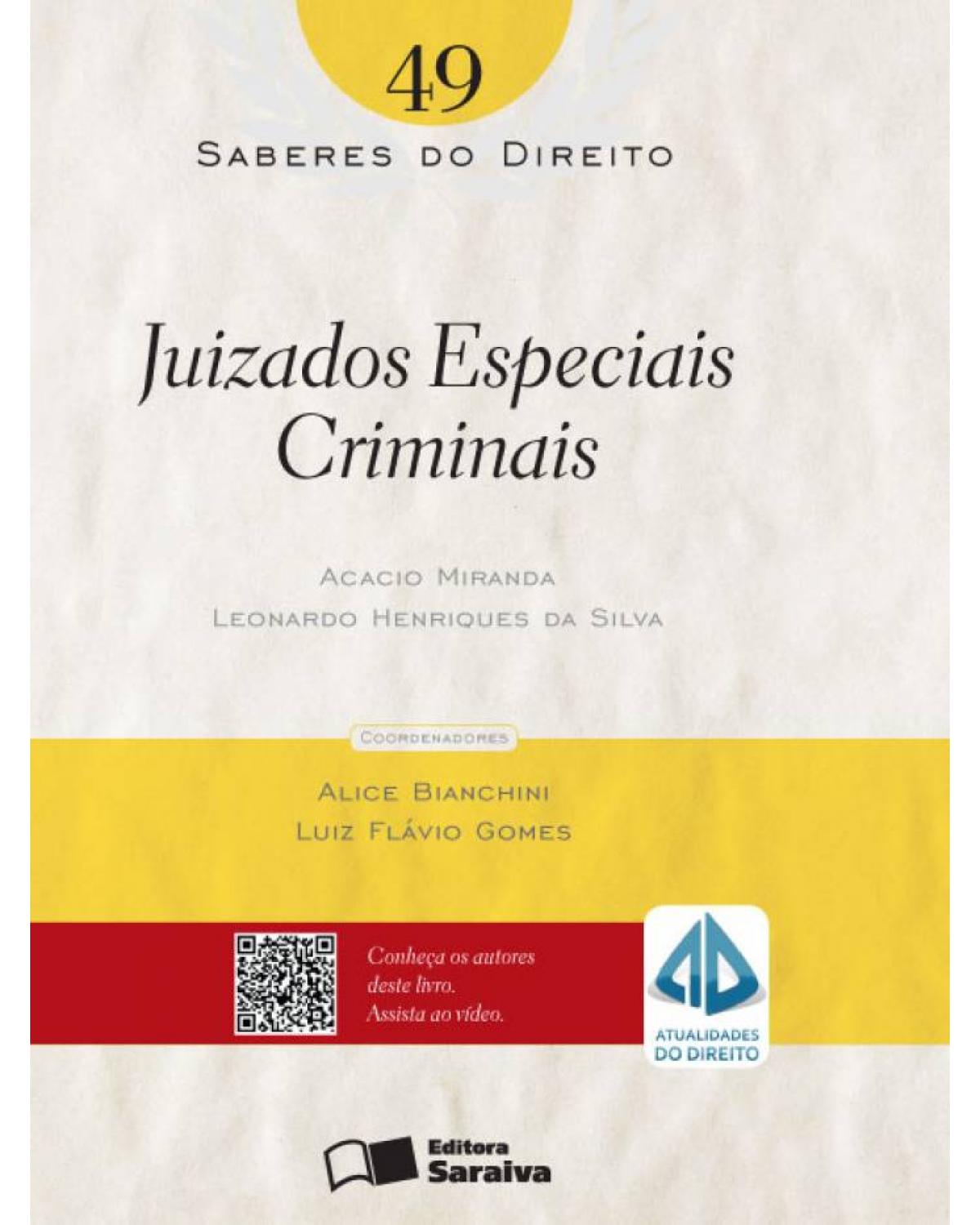 Juizados especiais criminais - análise sob a ótica civil - 1ª Edição | 2013