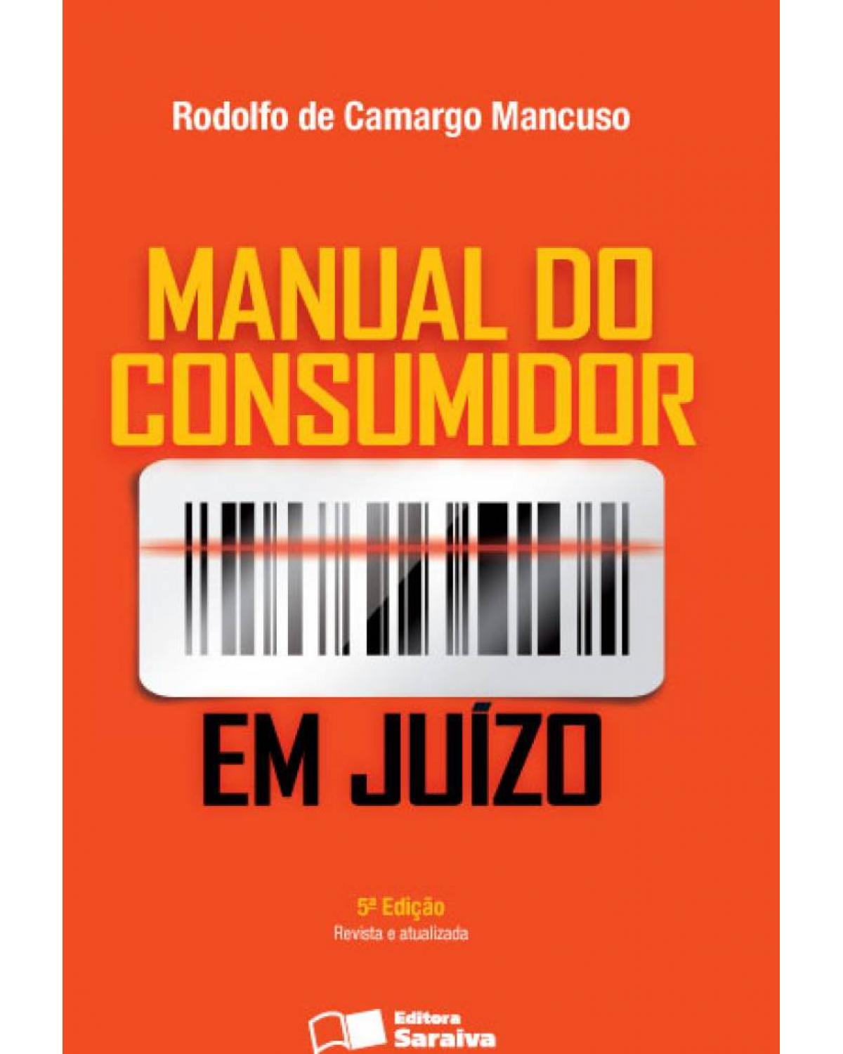 Manual do consumidor em juízo - 5ª Edição | 2013