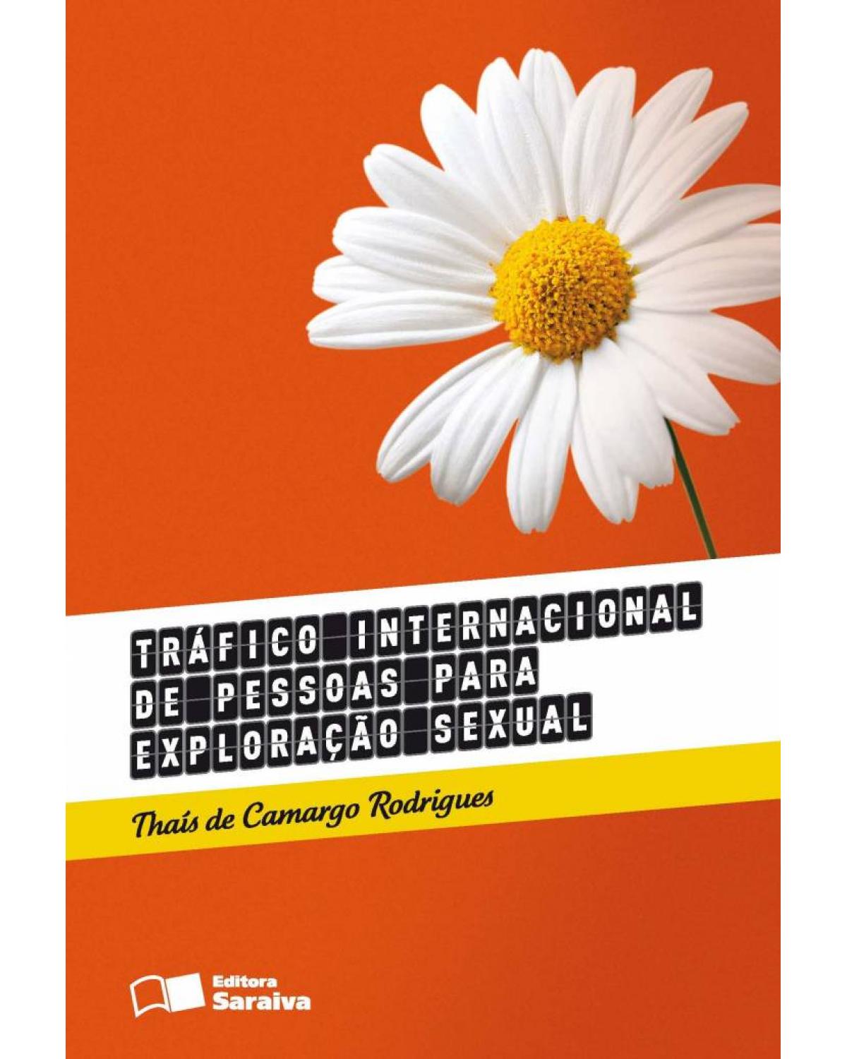 Tráfico internacional de pessoas para exploração sexual - 1ª Edição | 2013