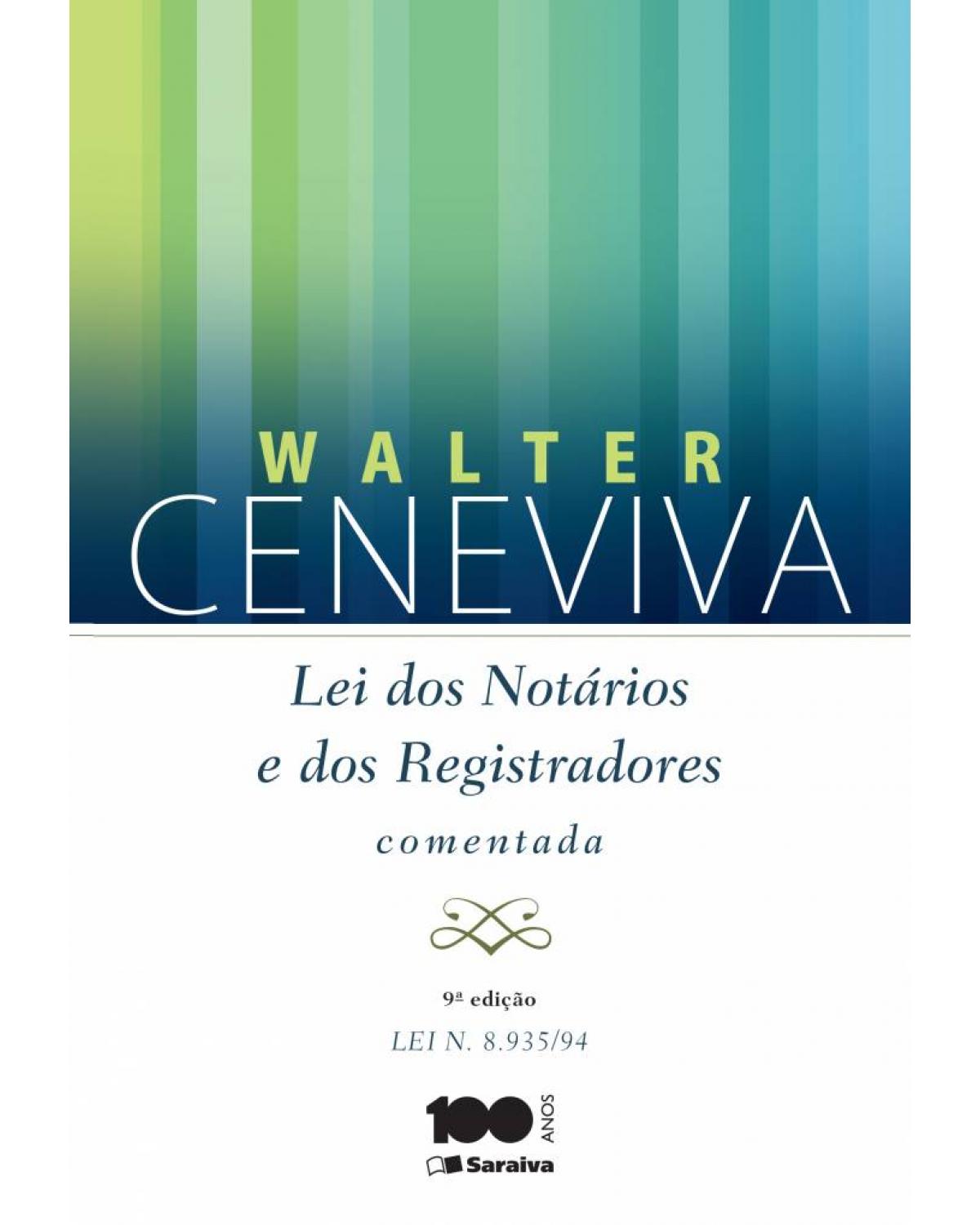 Lei dos notários e dos registradores comentada - 9ª Edição | 2014