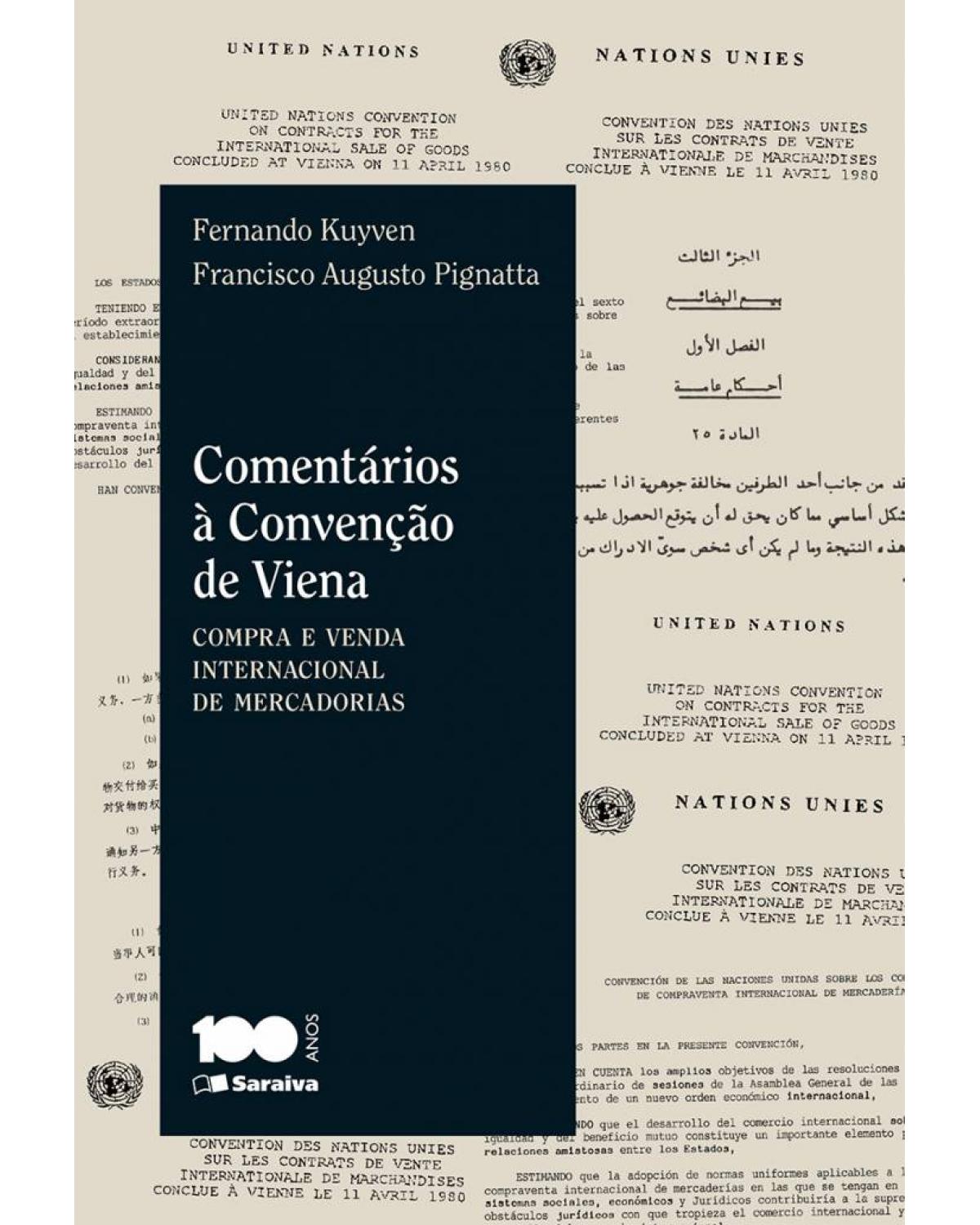 Comentários à convenção de Viena - compra e venda internacional de mercadorias - 1ª Edição | 2015