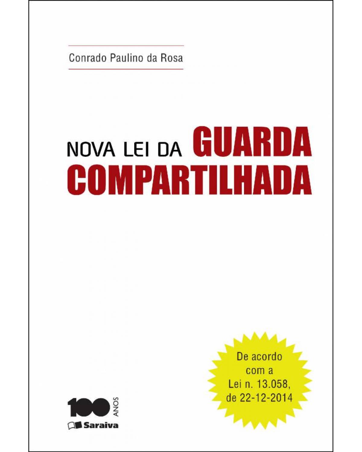 Nova lei da guarda compartilhada - 1ª Edição | 2015