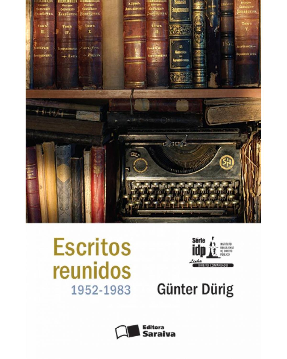 Escritos reunidos - 1952-1983 - 1ª Edição | 2016