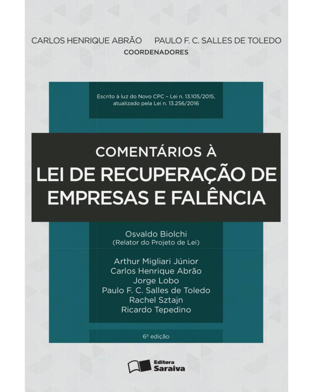 Comentários à lei de recuperação de empresas e falência - 6ª Edição | 2016